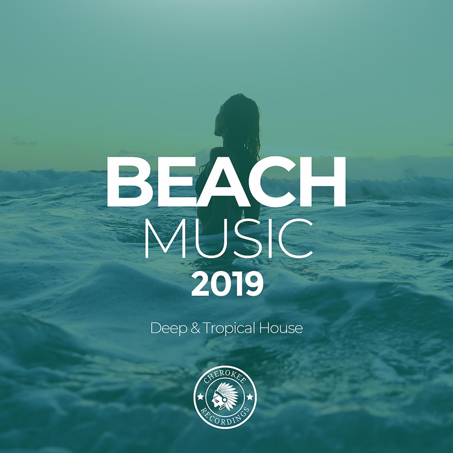 Постер альбома Beach Music 2019: Deep & Tropical House