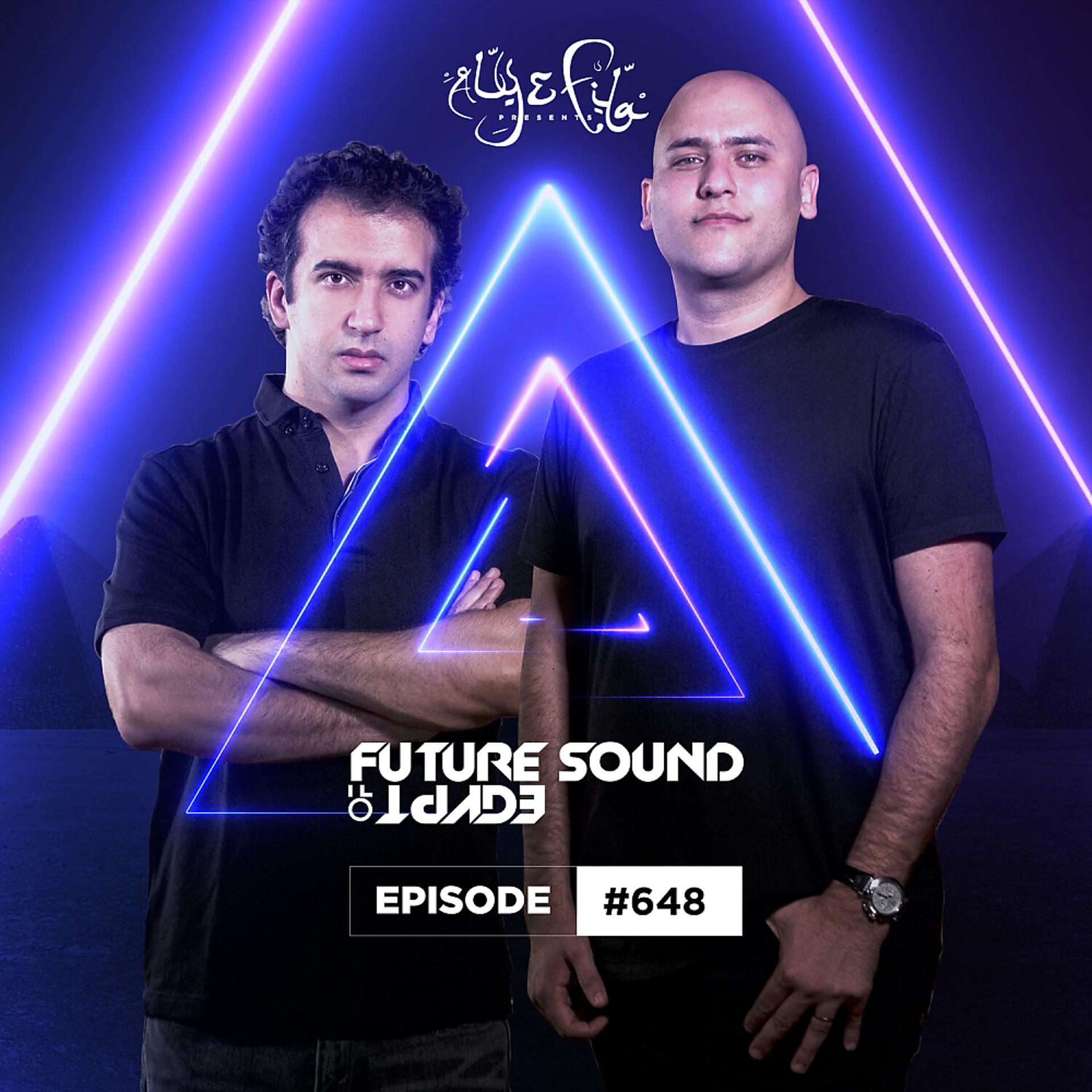 Постер альбома FSOE 648 - Future Sound Of Egypt Episode 648