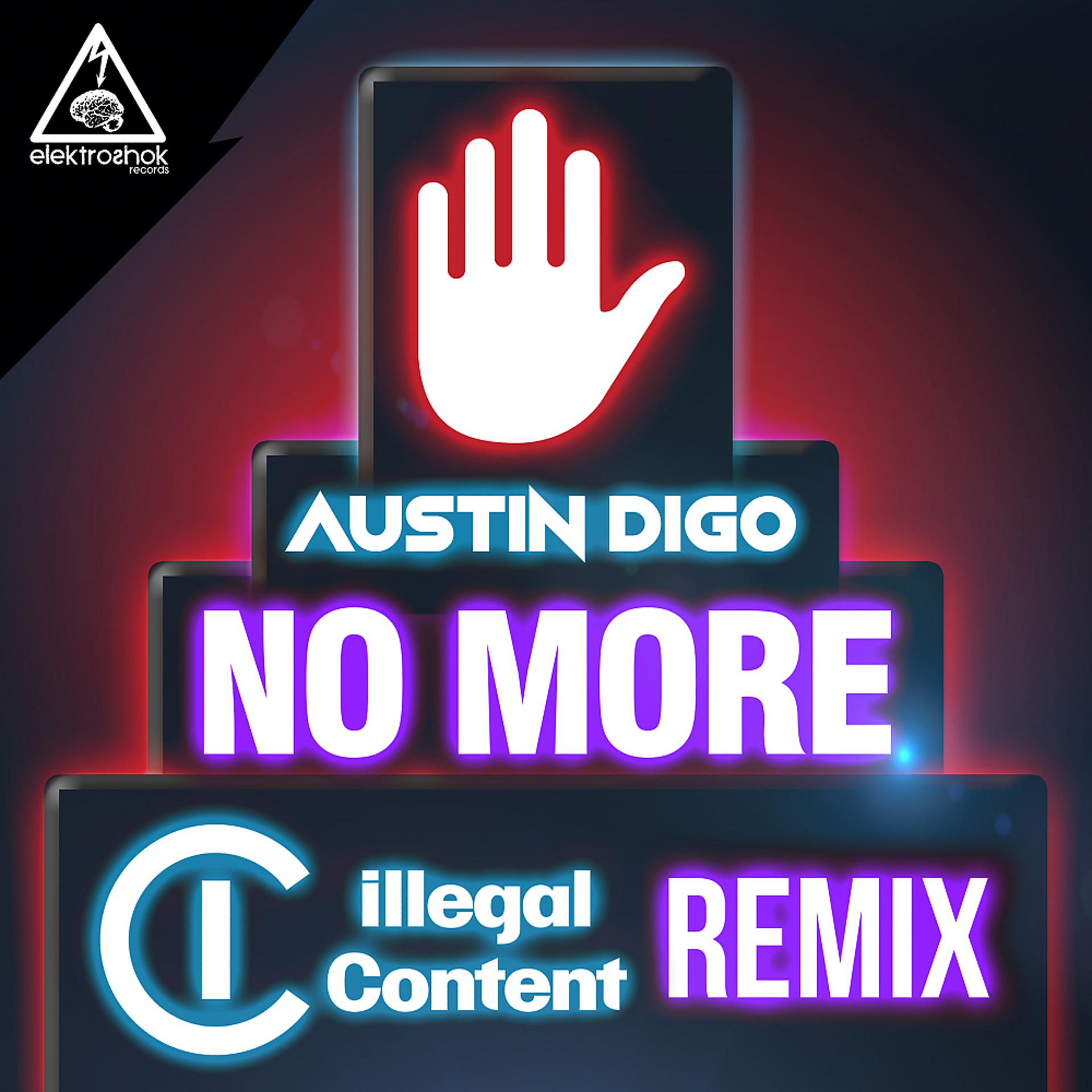Постер альбома No More (Illegal Content Remix)