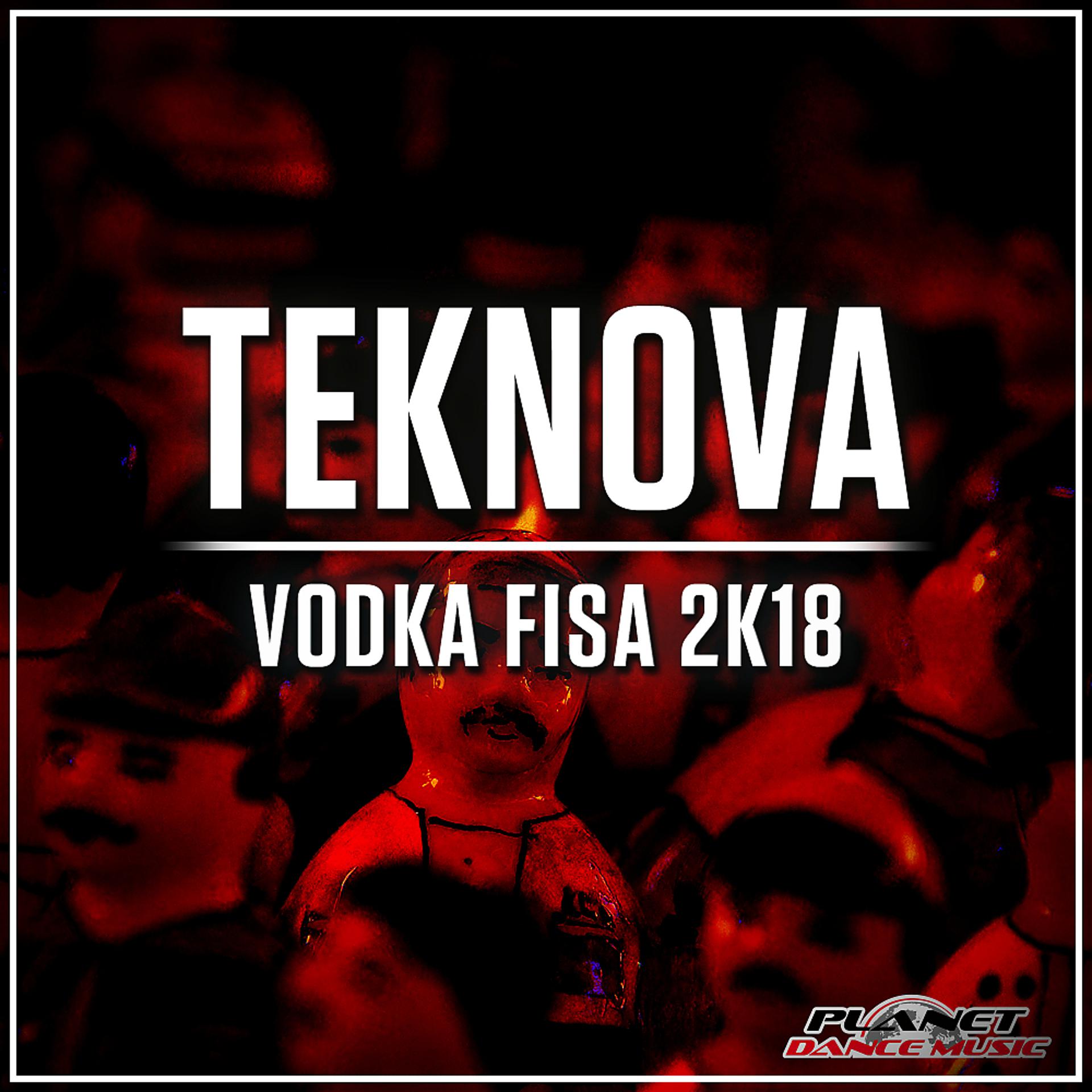 Постер альбома Vodka Fisa 2K18