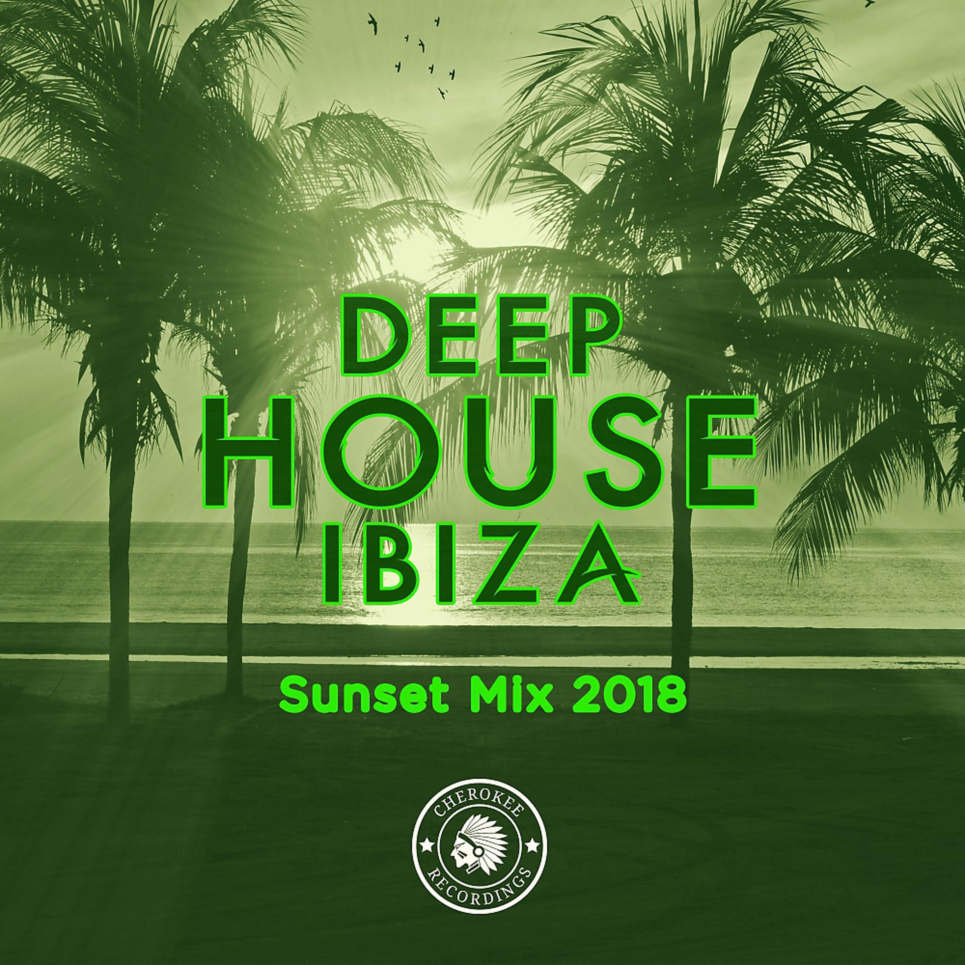 Постер альбома Deep House Ibiza: Sunset Mix 2018