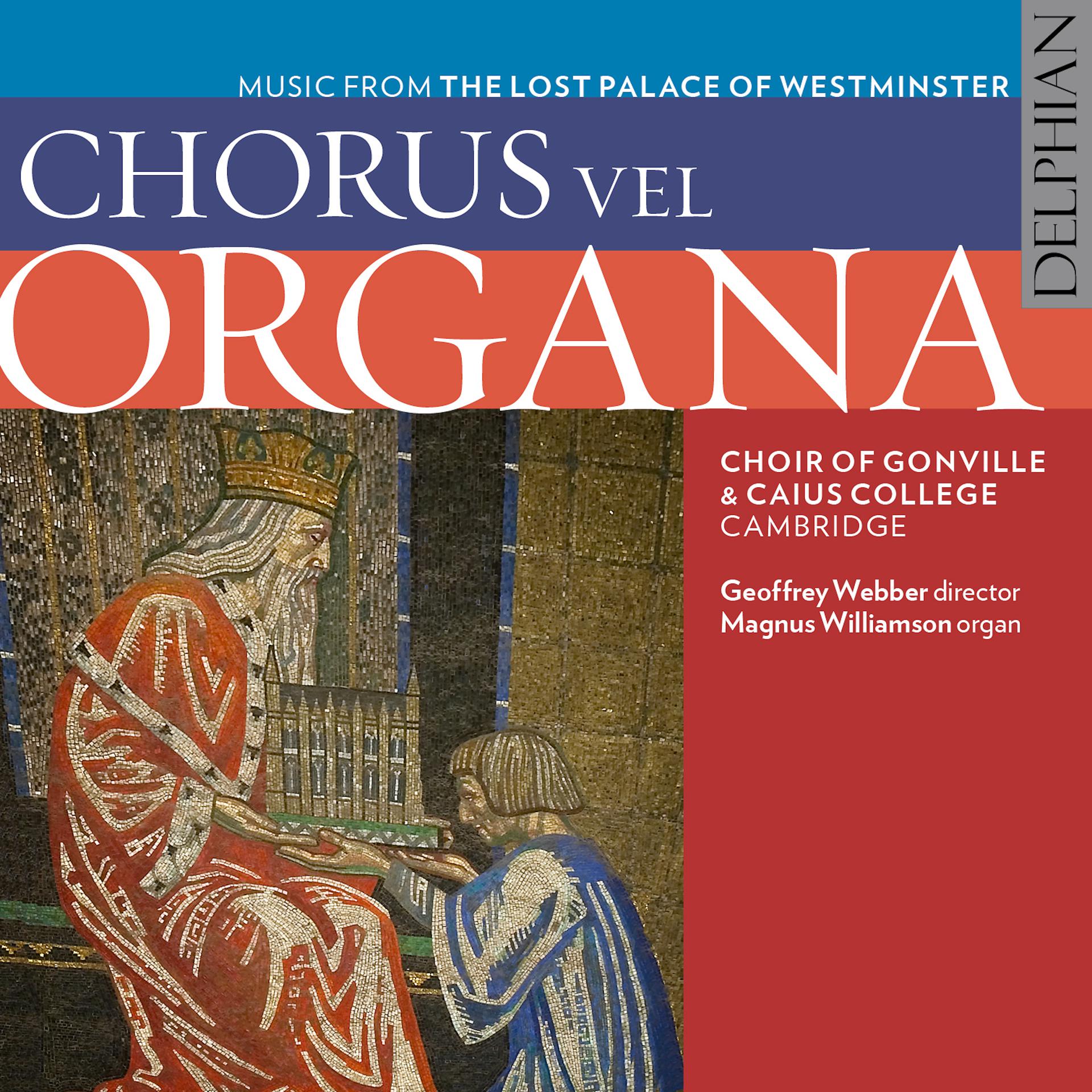 Постер альбома Chorus Vel Organa: Music from the Lost Palace of Westminster