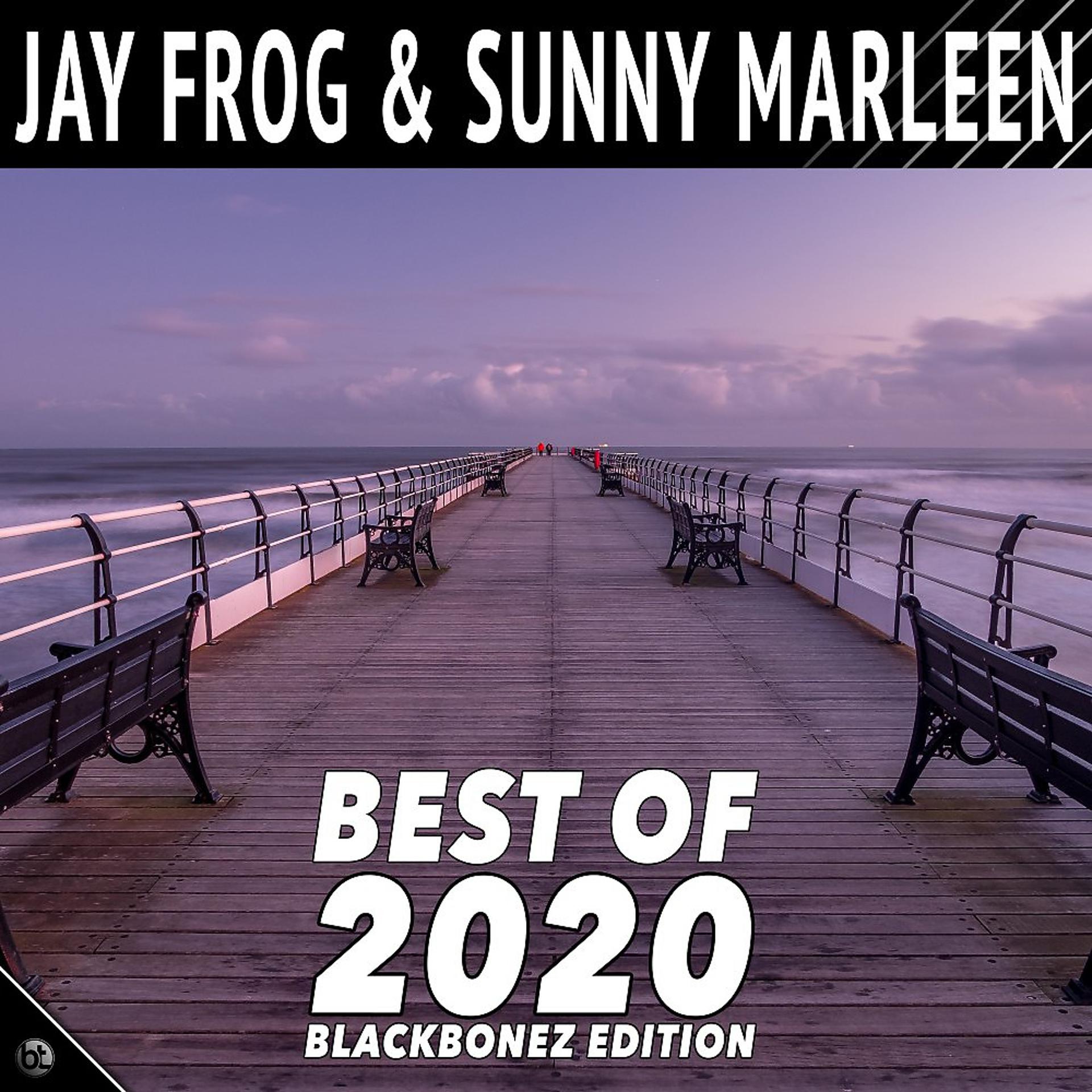Постер альбома Jay Frog & Sunny Marleen - Best of 2020 (Blackbonez Edition)