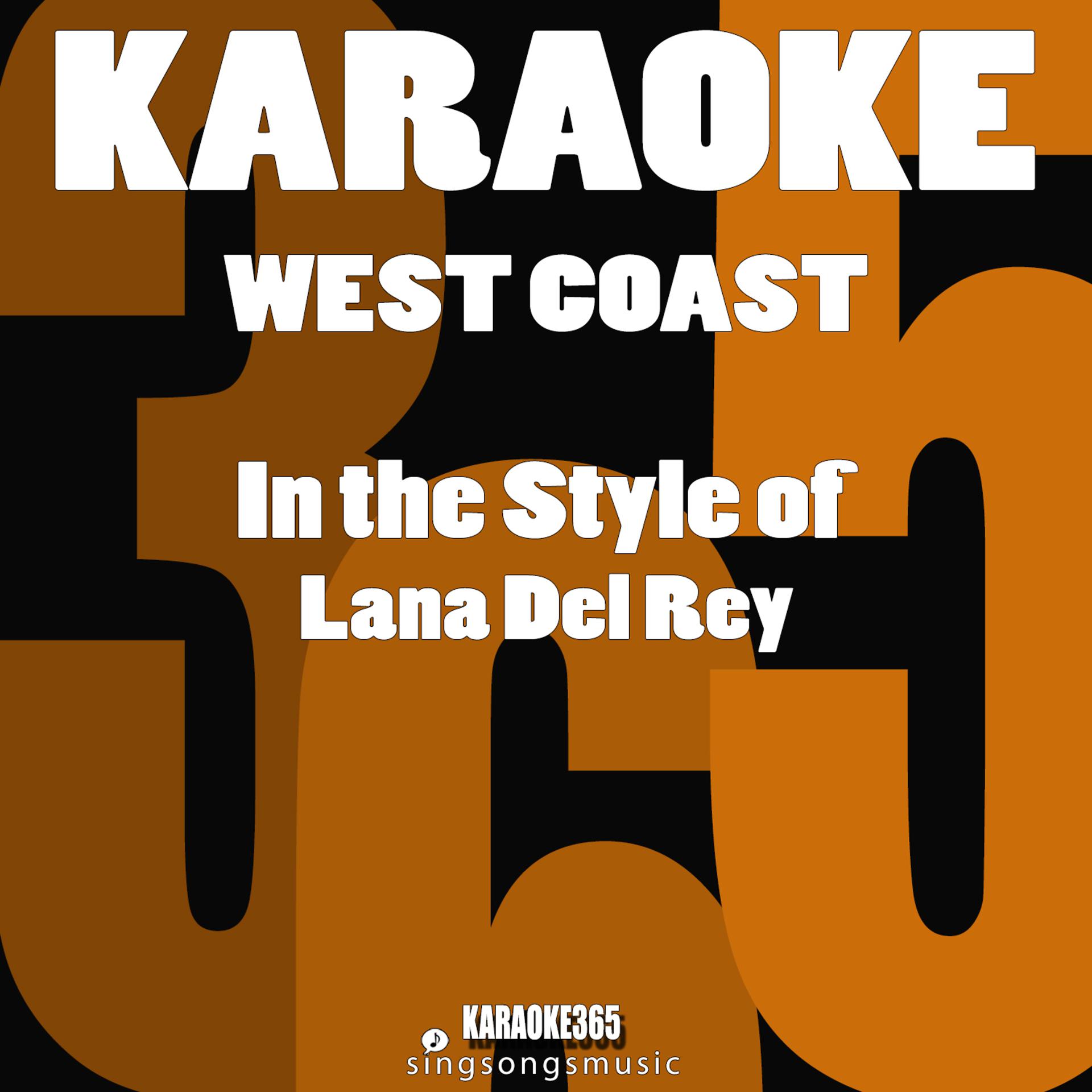 Постер альбома West Coast (In the Style of Lana Del Rey) [Karaoke Version] - Single