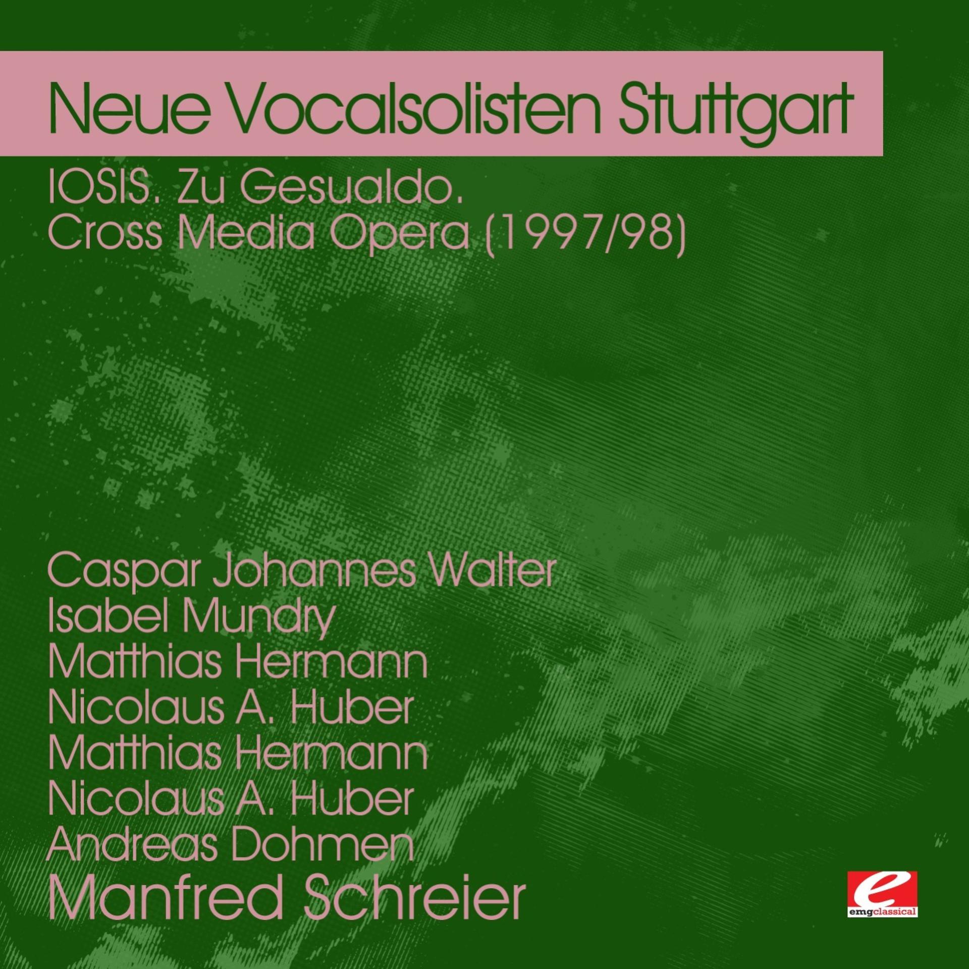 Постер альбома IOSIS. Zu Gesualdo. Cross Media Opera (1997/98) (Digitally Remastered)