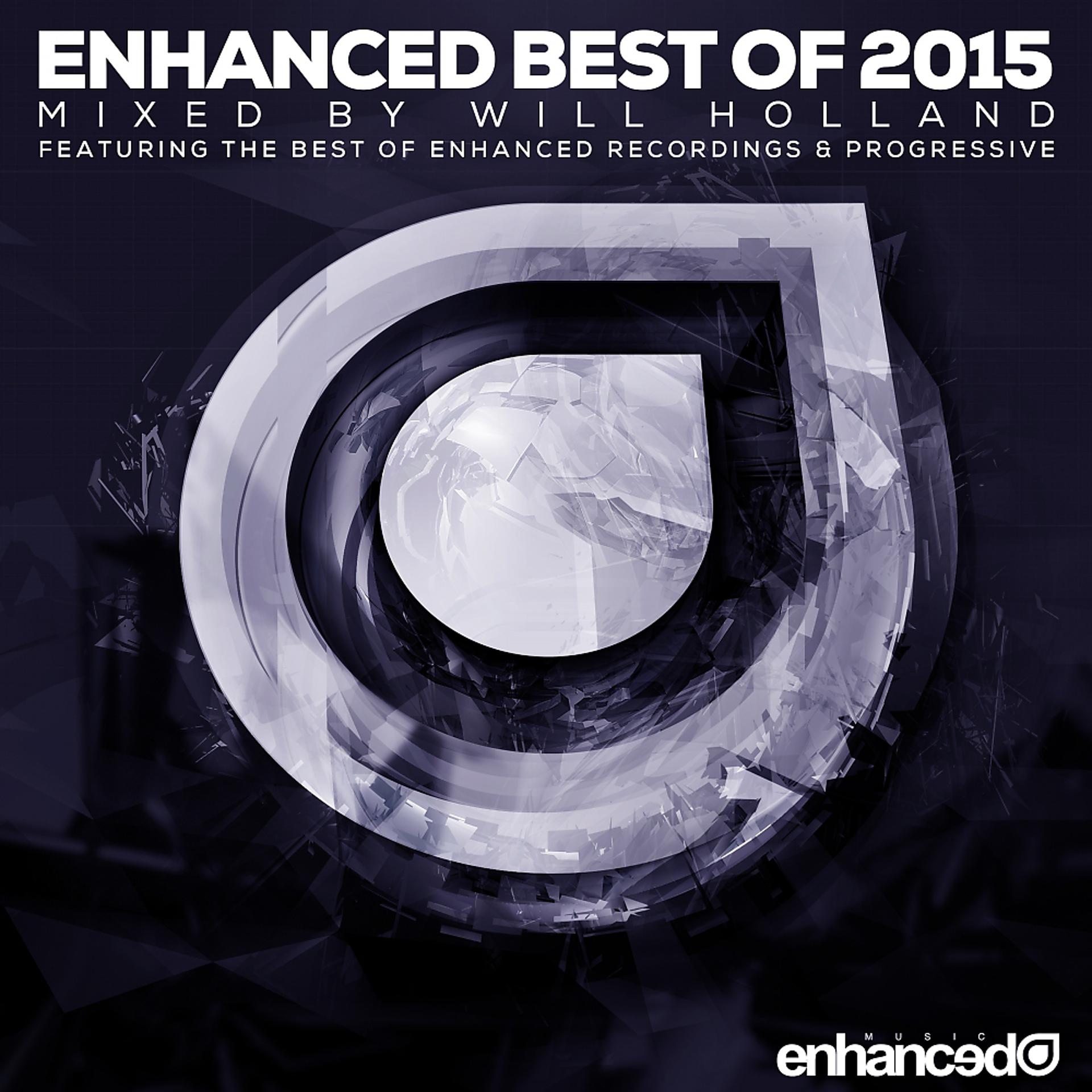 Постер альбома Enhanced Best Of 2015, Mixed by Will Holland