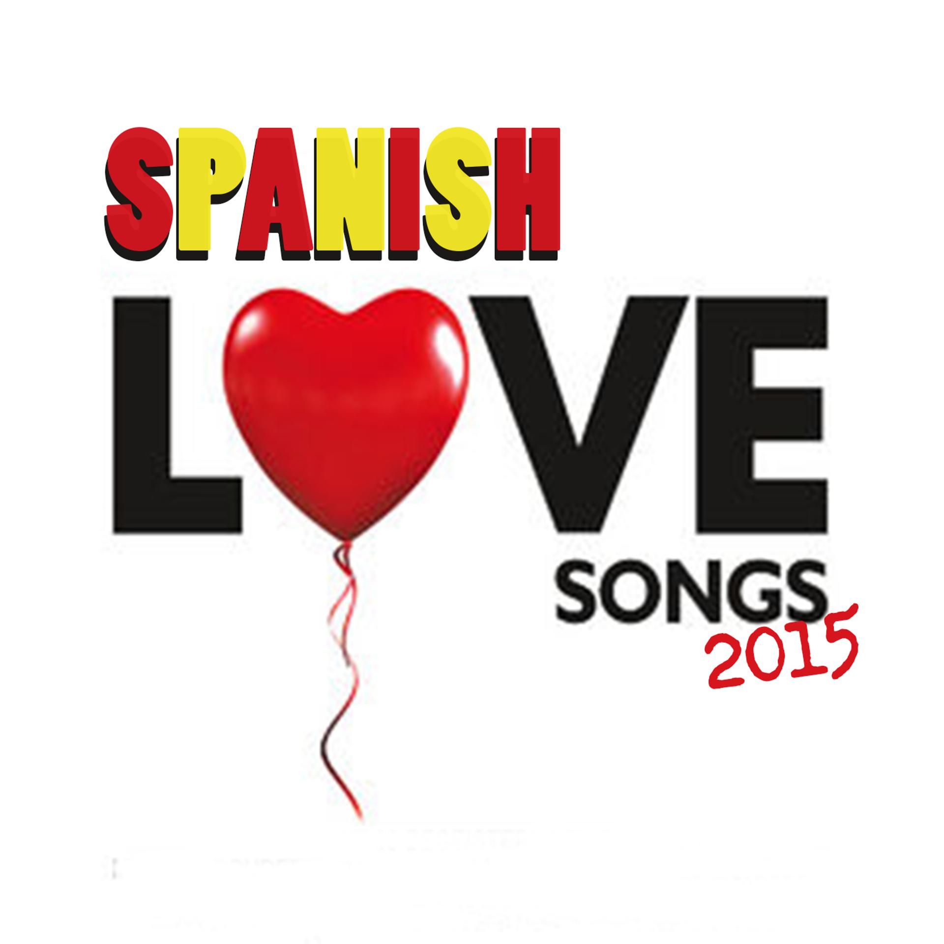 Постер альбома Spanish Love Songs 2015