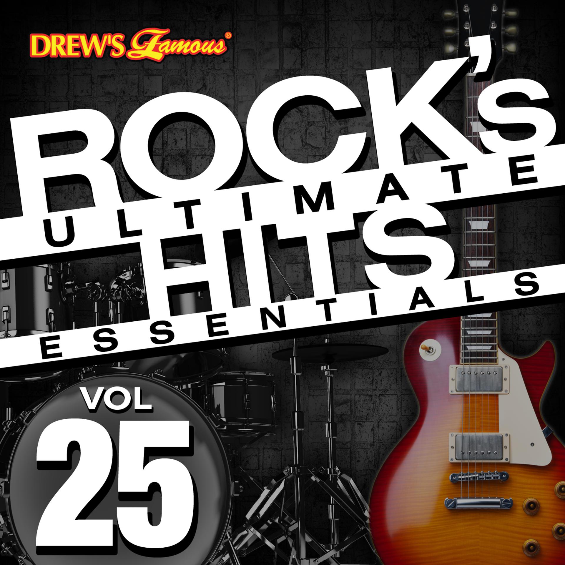 Постер альбома Rock's Ultimate Hit Essentials, Vol. 25