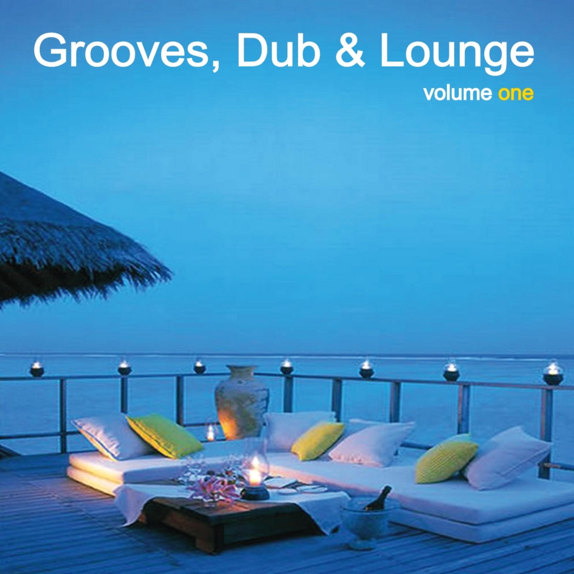 Постер альбома Grooves, Dub & Lounge Vol. 1
