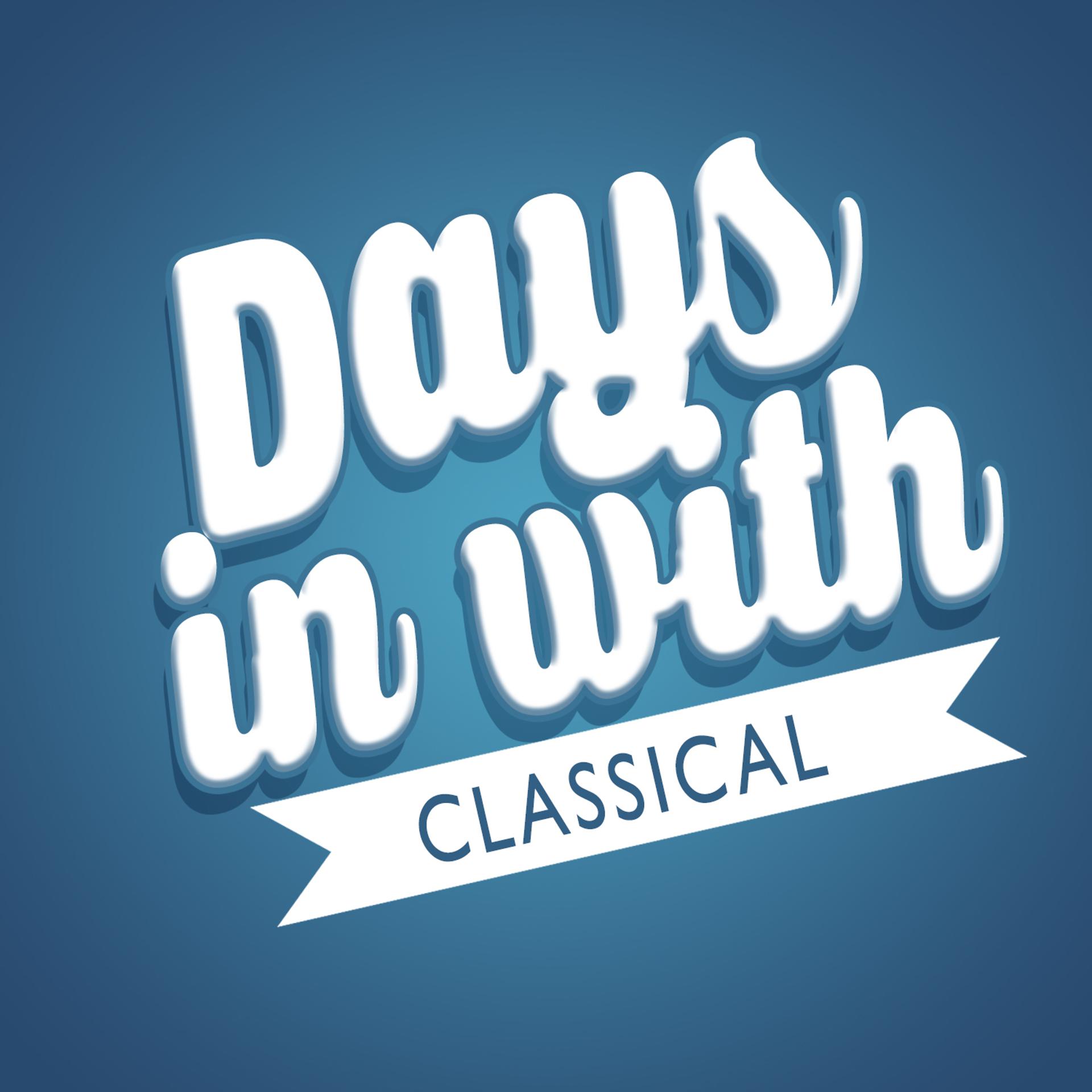 Постер альбома Days in with Classical