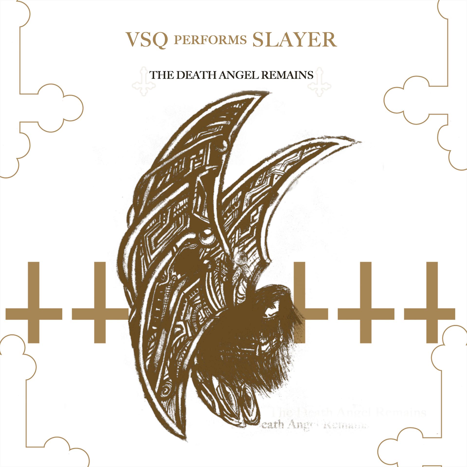 Постер альбома VSQ Performs Slayer: The Death Angel Remains