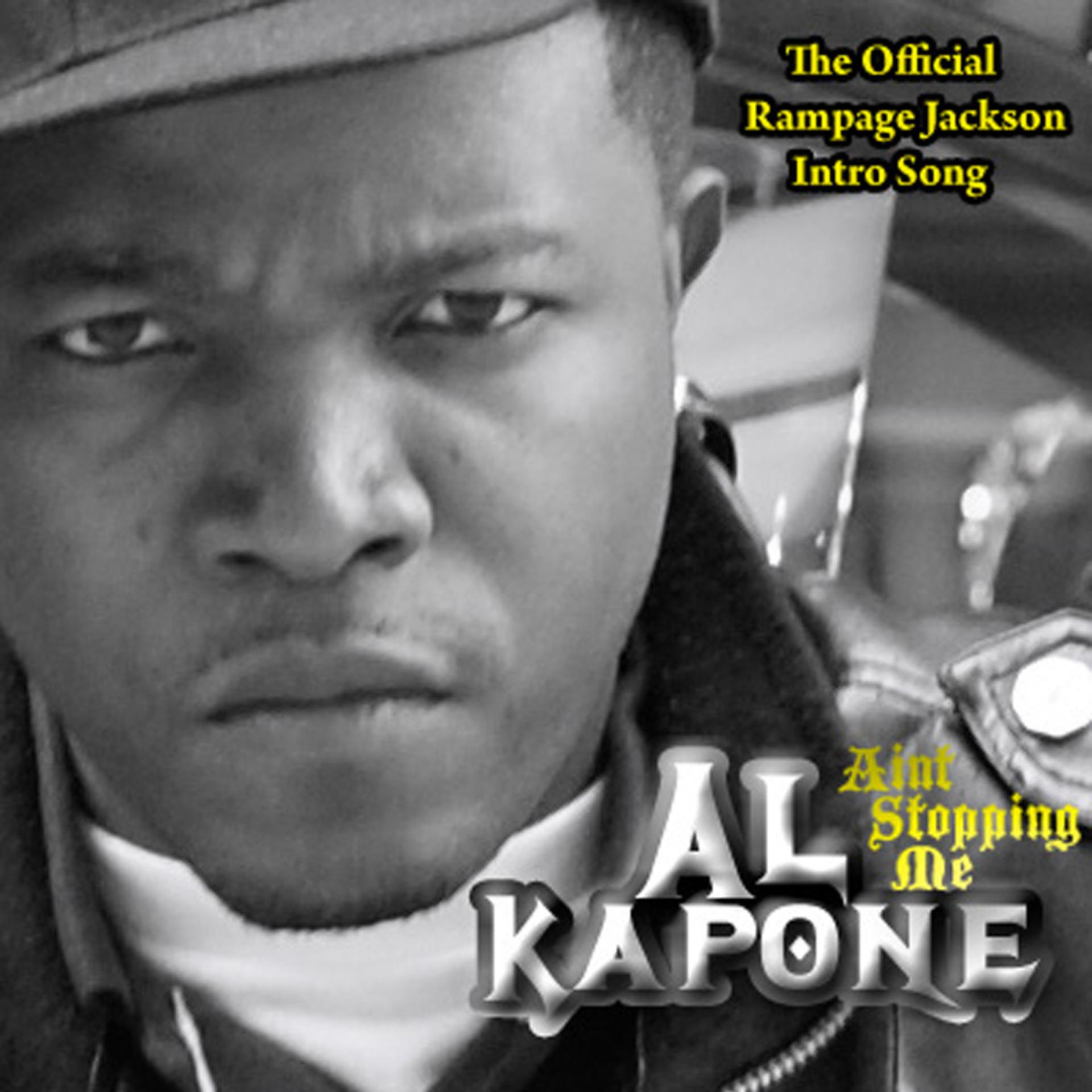 Постер альбома Ain't Stoppin Me - The Official Rampage Jackson Intro Song