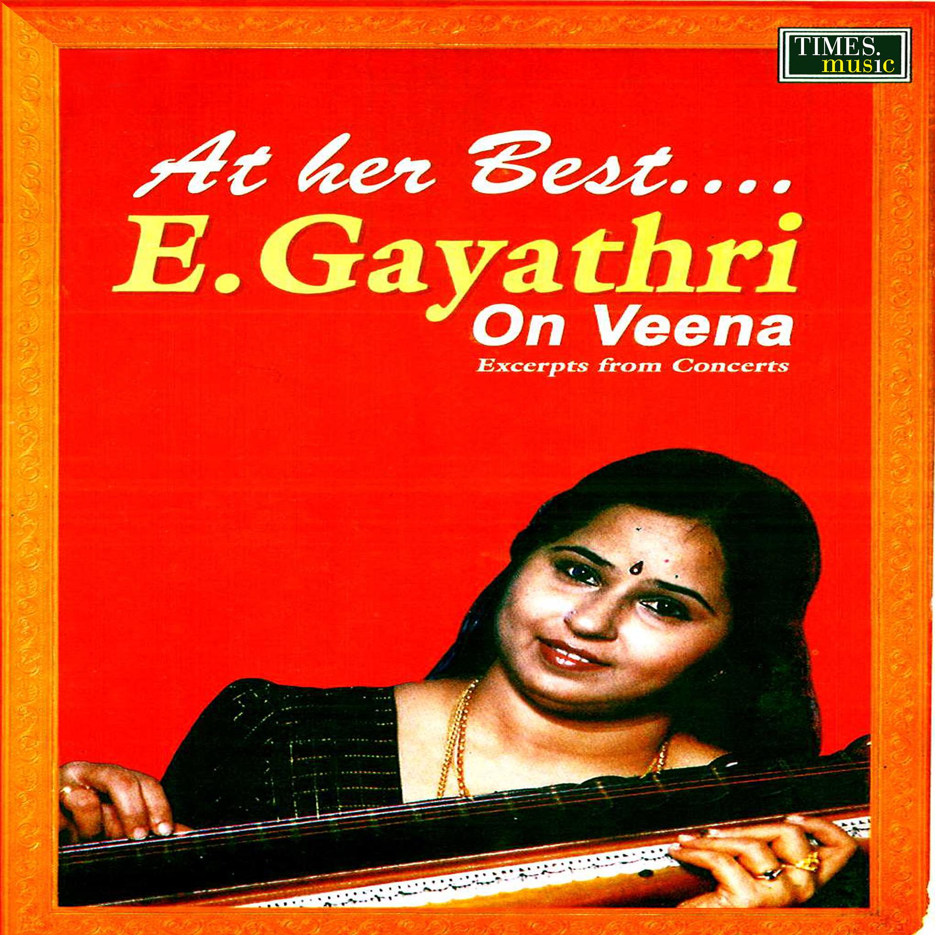 Постер альбома At Her Best E. Gayathri on Veena (Live)