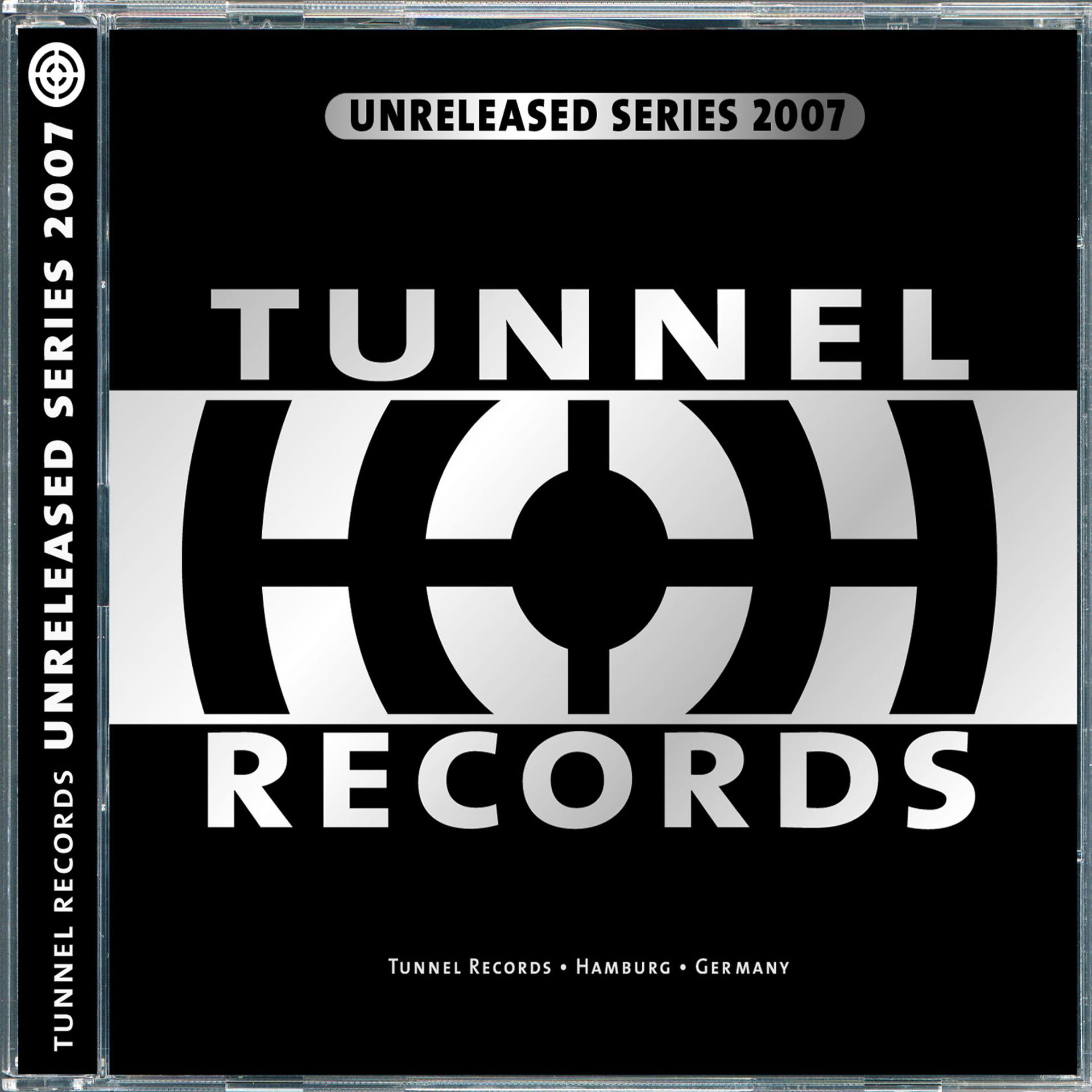 Постер альбома Tunnel Records - Unreleased Series 2007