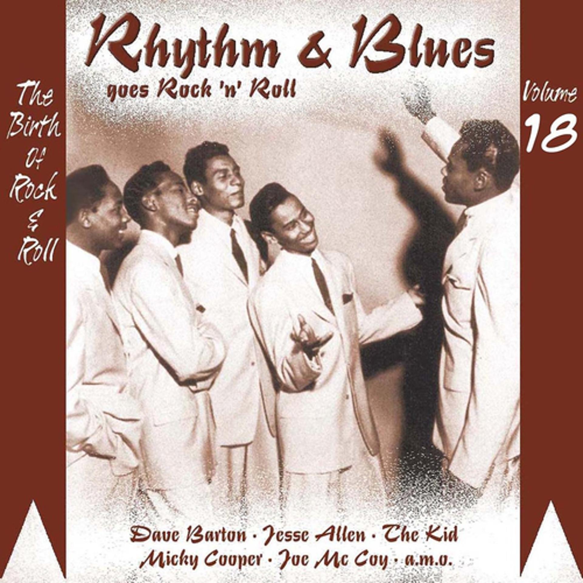 Постер альбома Rhythm & Blues Goes Rock & Roll, Vol. 18