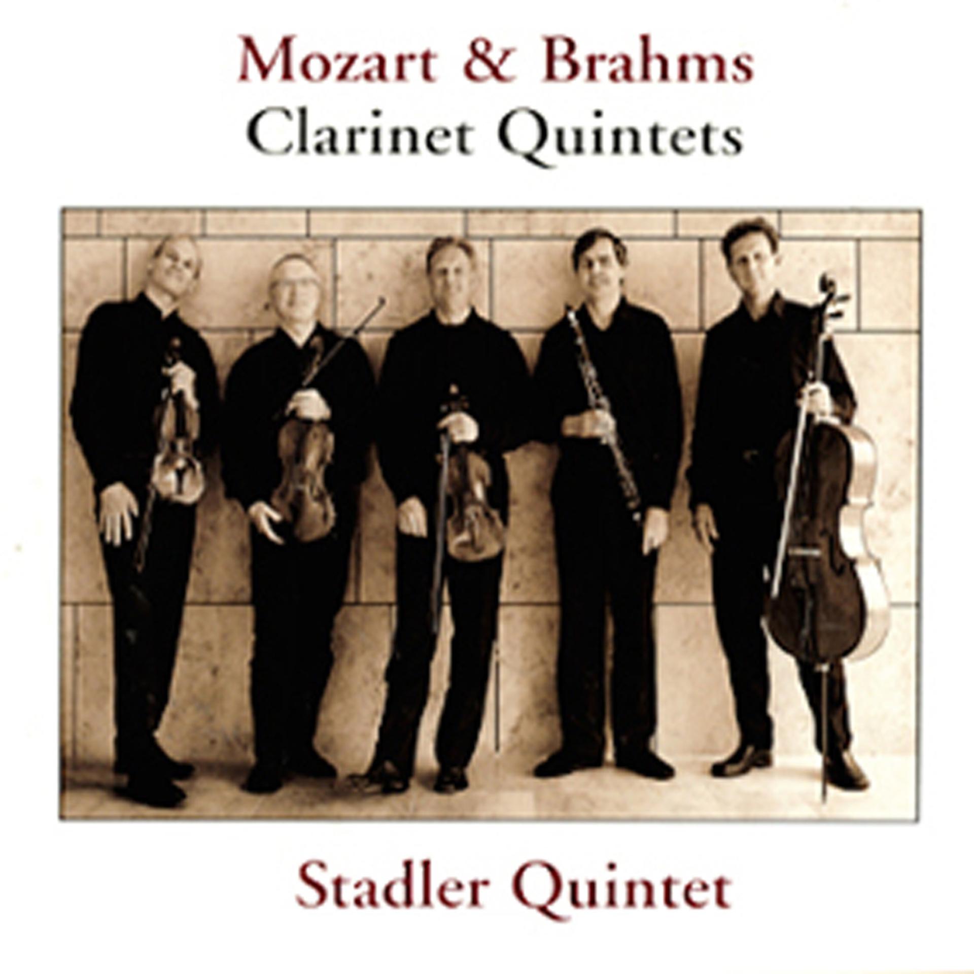 Постер альбома Mozart & Brahms - Clarinet Quintets - Stadler Quintet