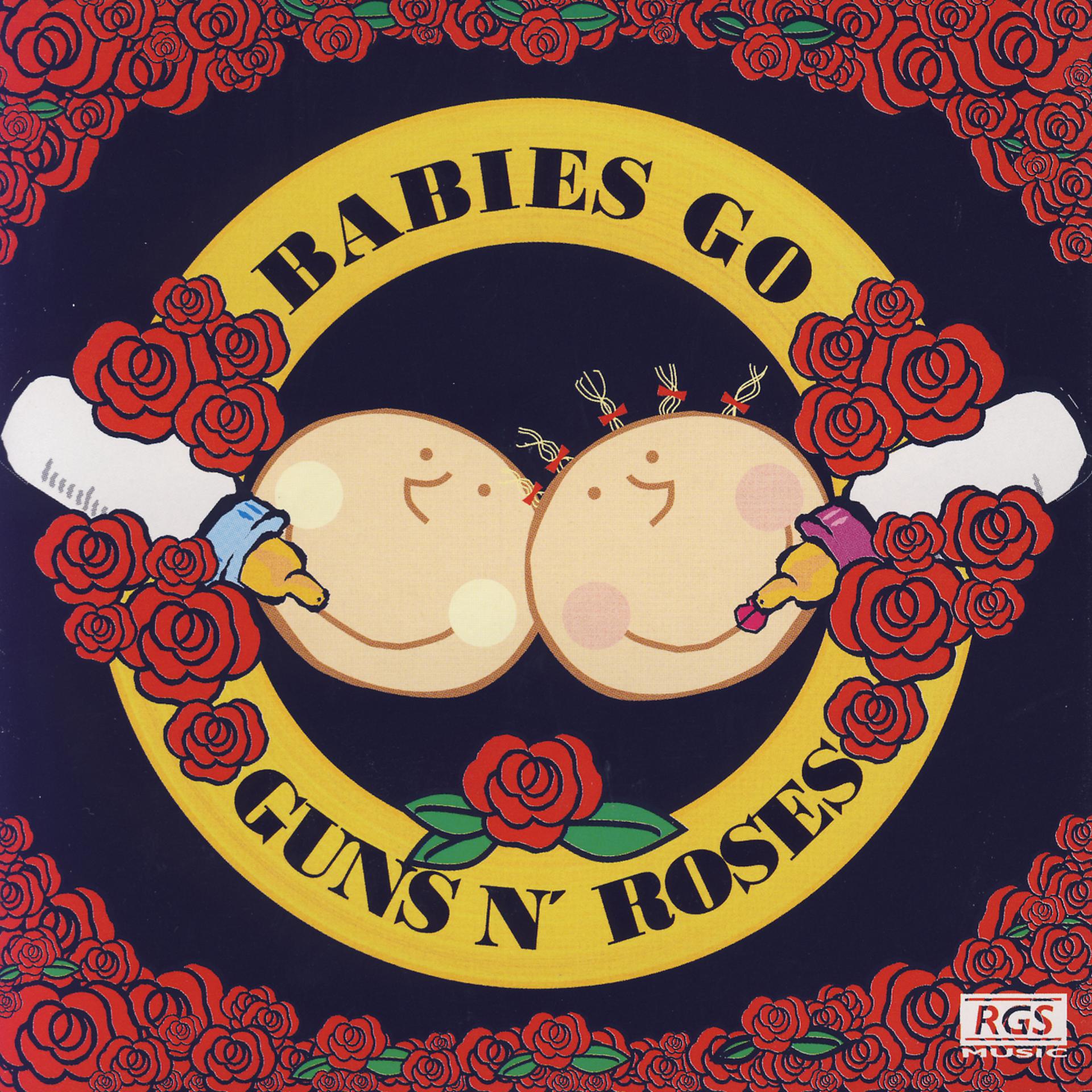 Постер альбома Babies Go Guns N' Roses