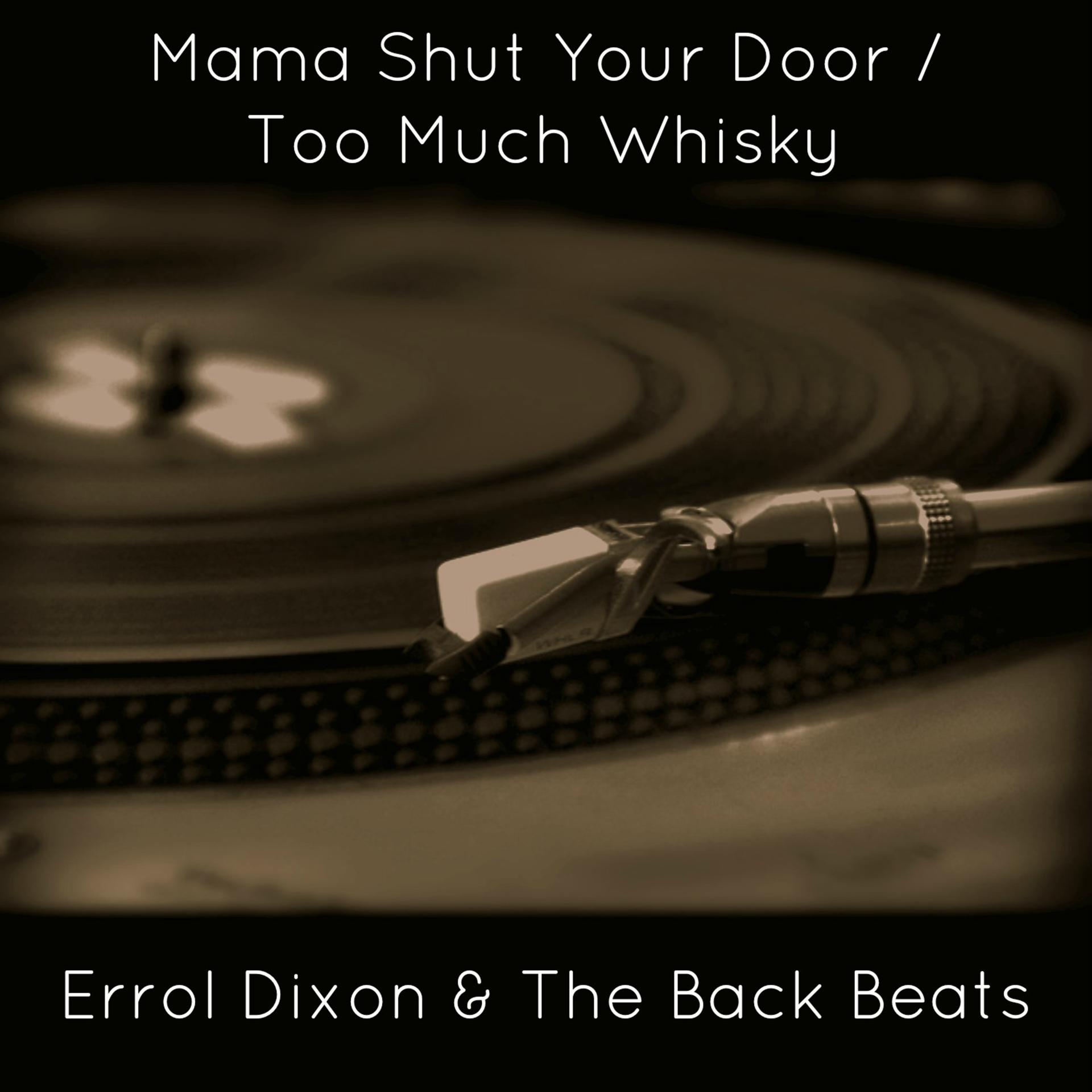 Постер альбома Mama Shut Your Door