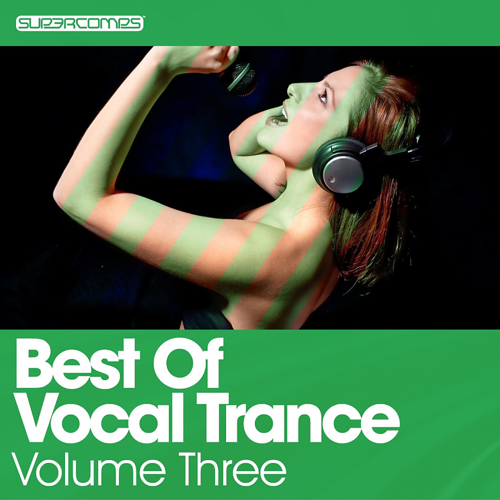 Постер альбома Best Of Vocal Trance - Volume Three