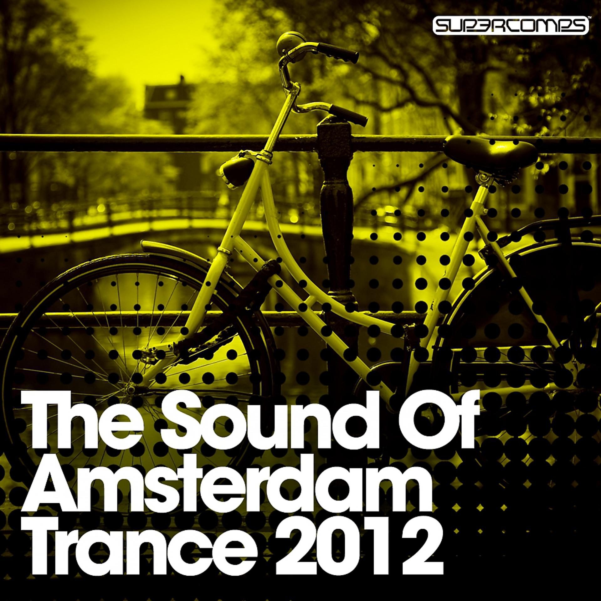 Постер альбома The Sound Of Amsterdam Trance 2012