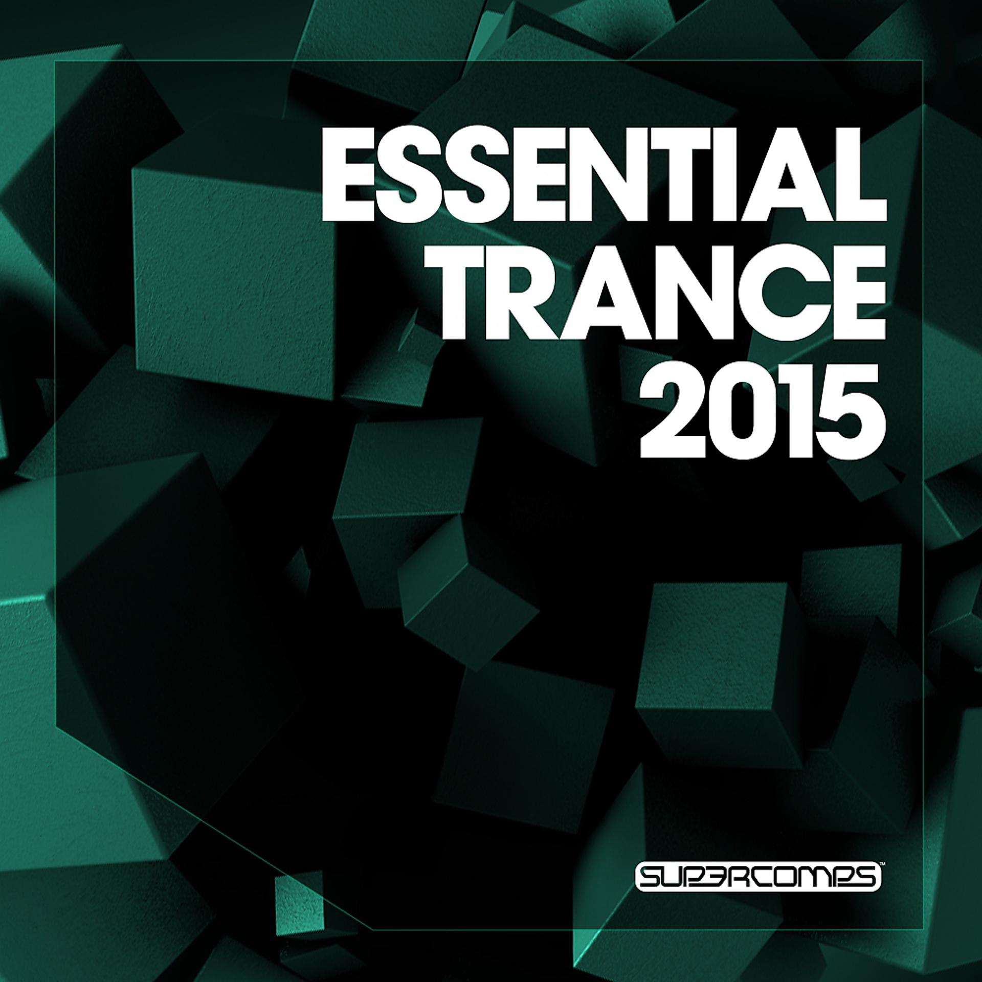 Постер альбома Essential Trance 2015