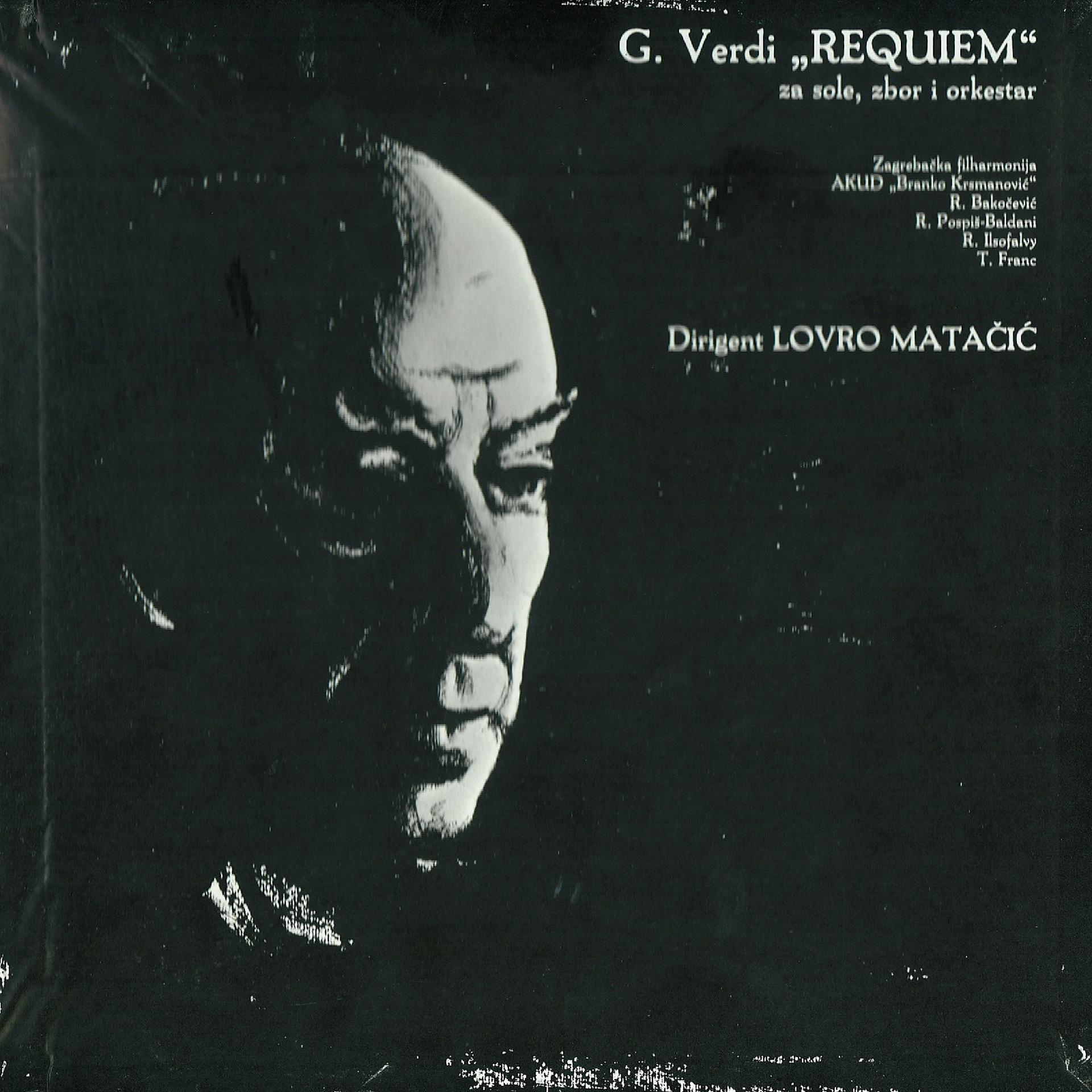 Постер альбома Lovro pl. Matačić - Giuseppe Verdi: Requiem, for soloists, choir and orchestra - 75 for 75