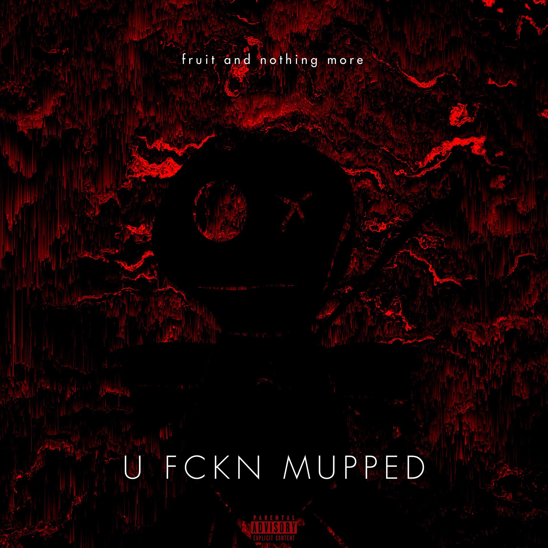 Постер альбома U Fckn Mupped