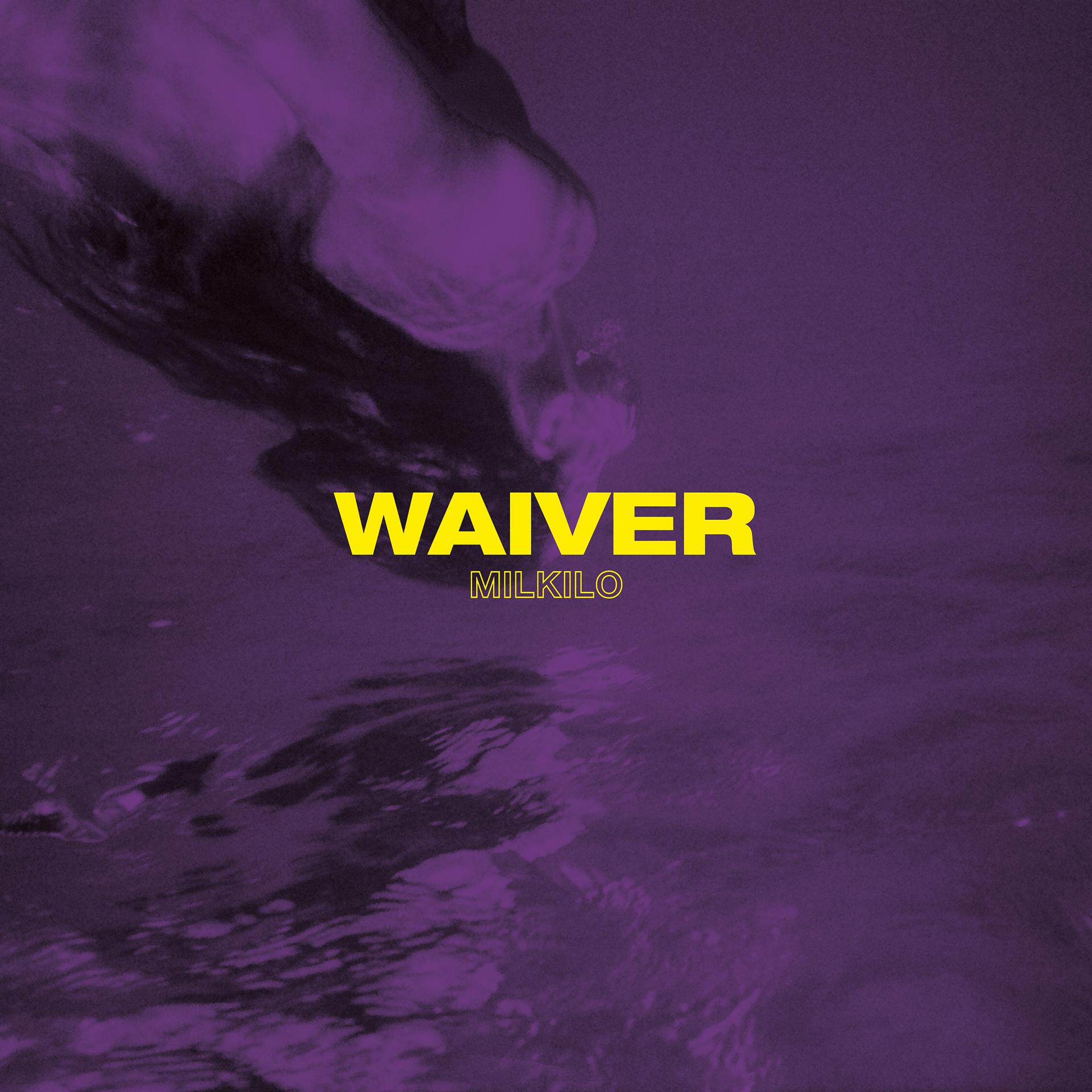 Постер альбома Waiver
