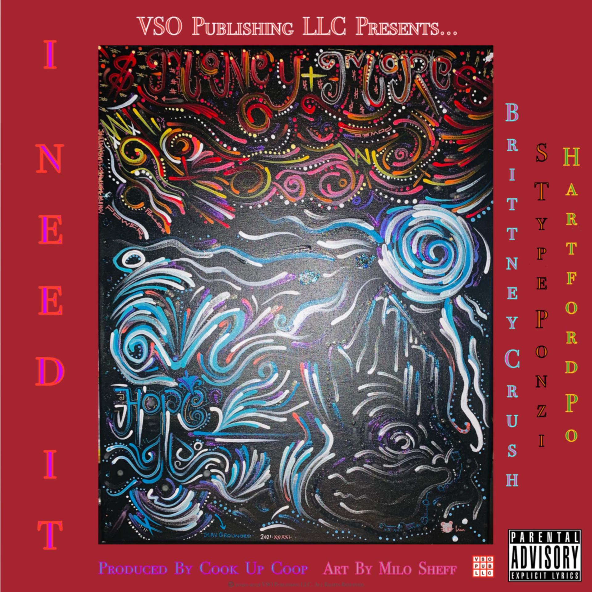 Постер альбома VSO Publishing LLC Presents: I Need It