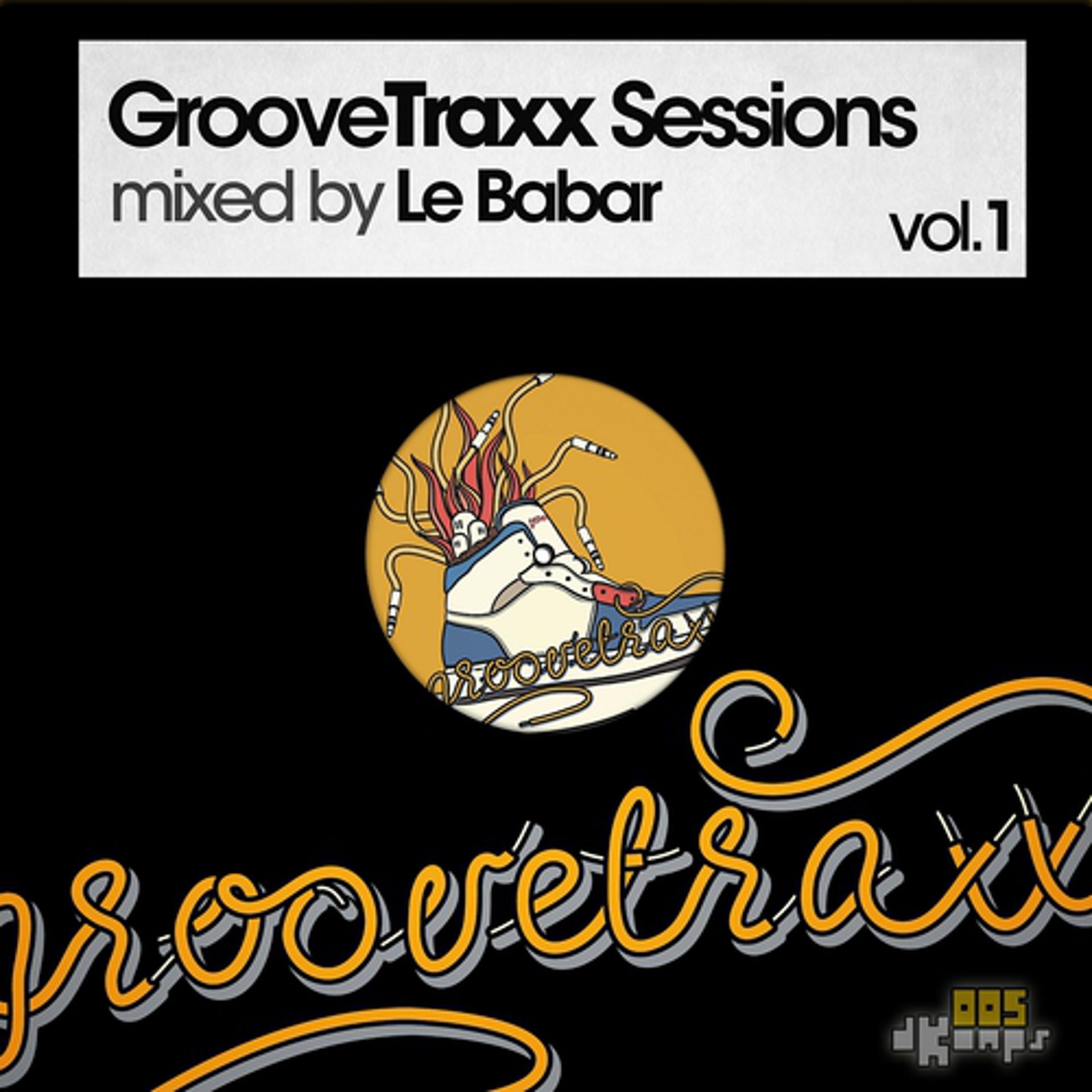 Постер альбома GrooveTraxx Sessions