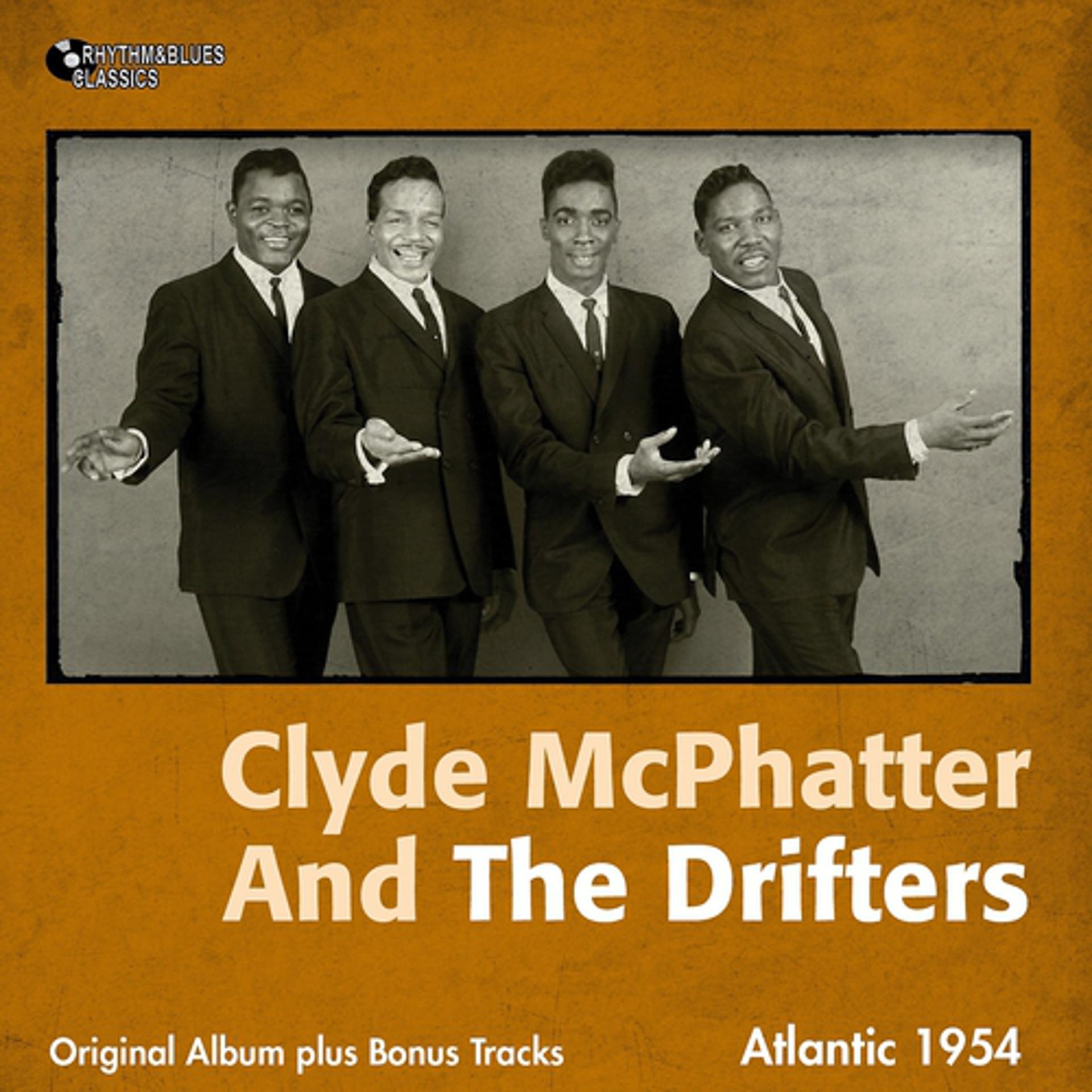 Постер альбома Clyde McPhatter and The Drifters
