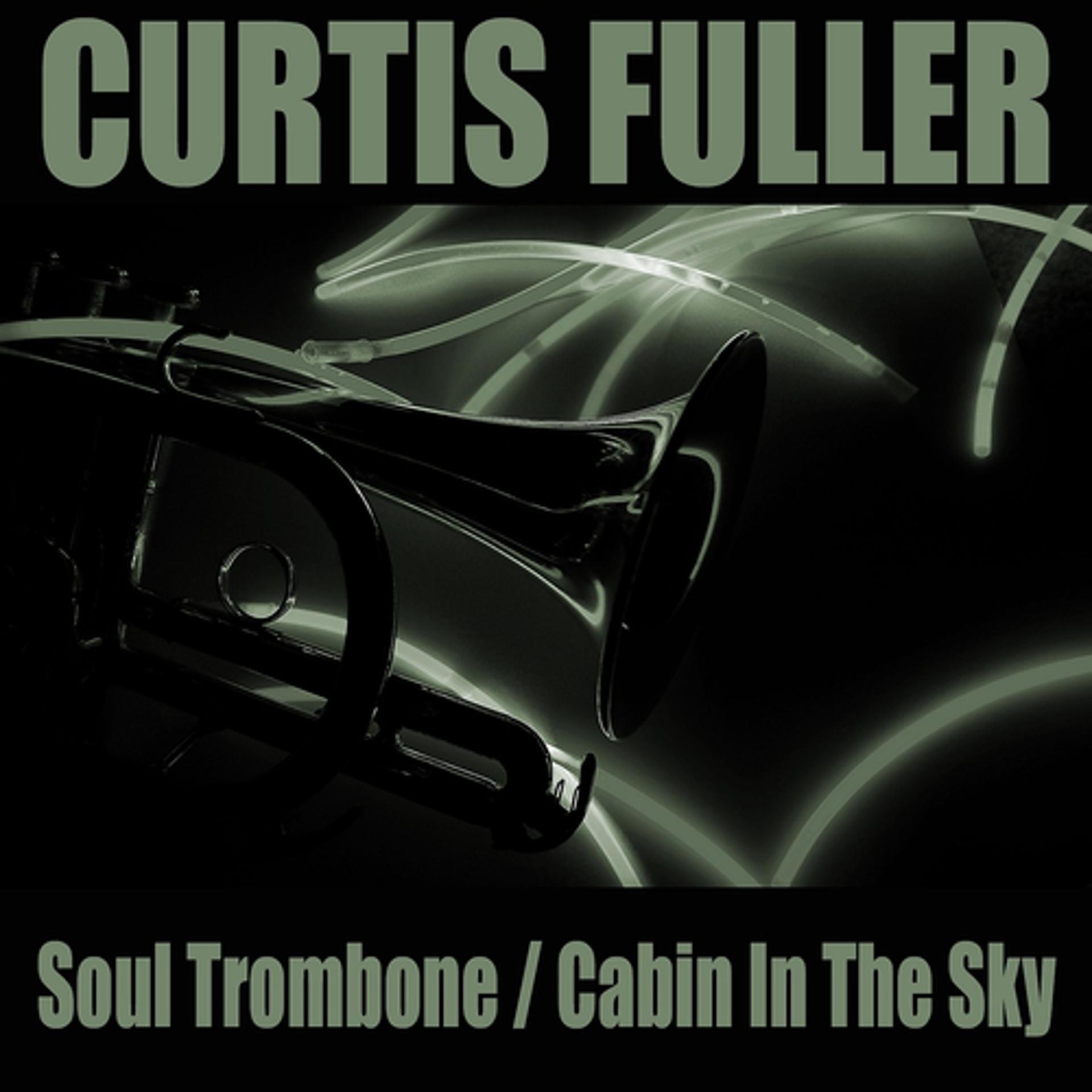 Постер альбома Soul Trombone / Cabin in the Sky