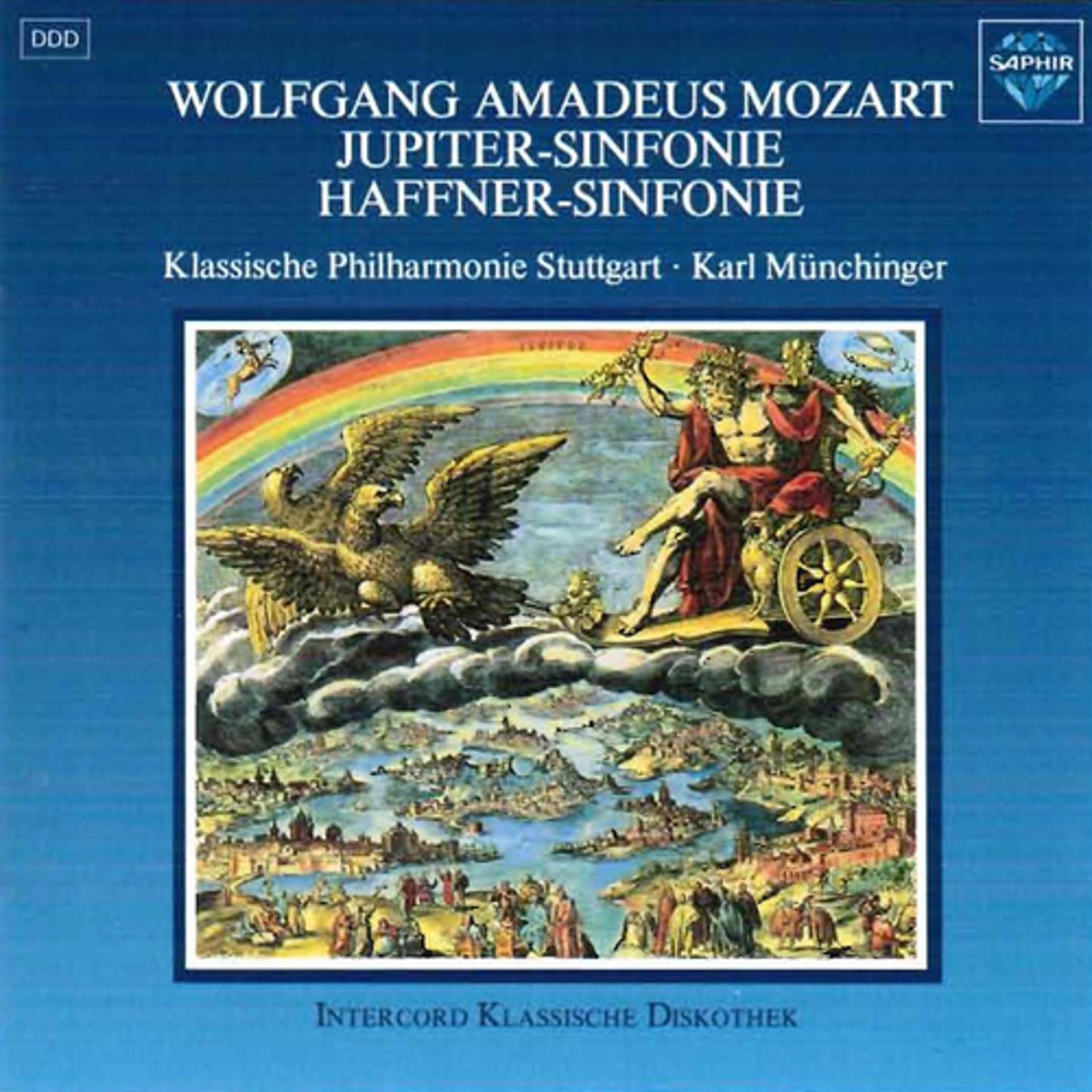 Постер альбома Mozart: Symphonies No. 41 in C Major KV 551 "Jupiter" & No. 35 in D Major KV 385 "Haffner"