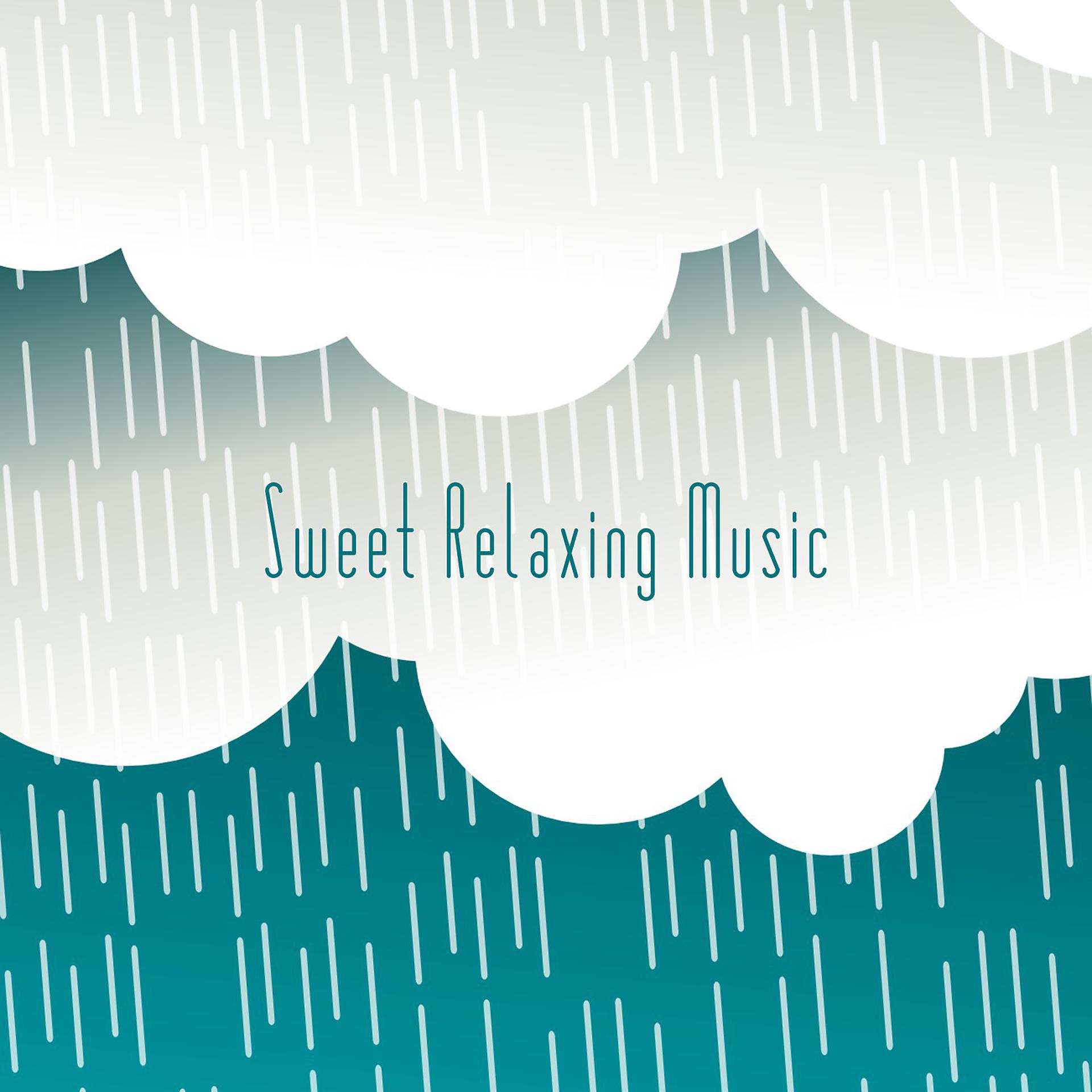 Постер альбома Sweet Relaxing Music