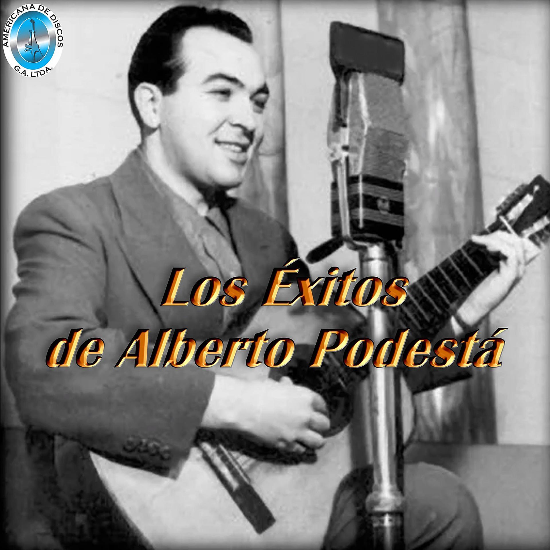 Постер альбома Los Éxitos de Alberto Podestá