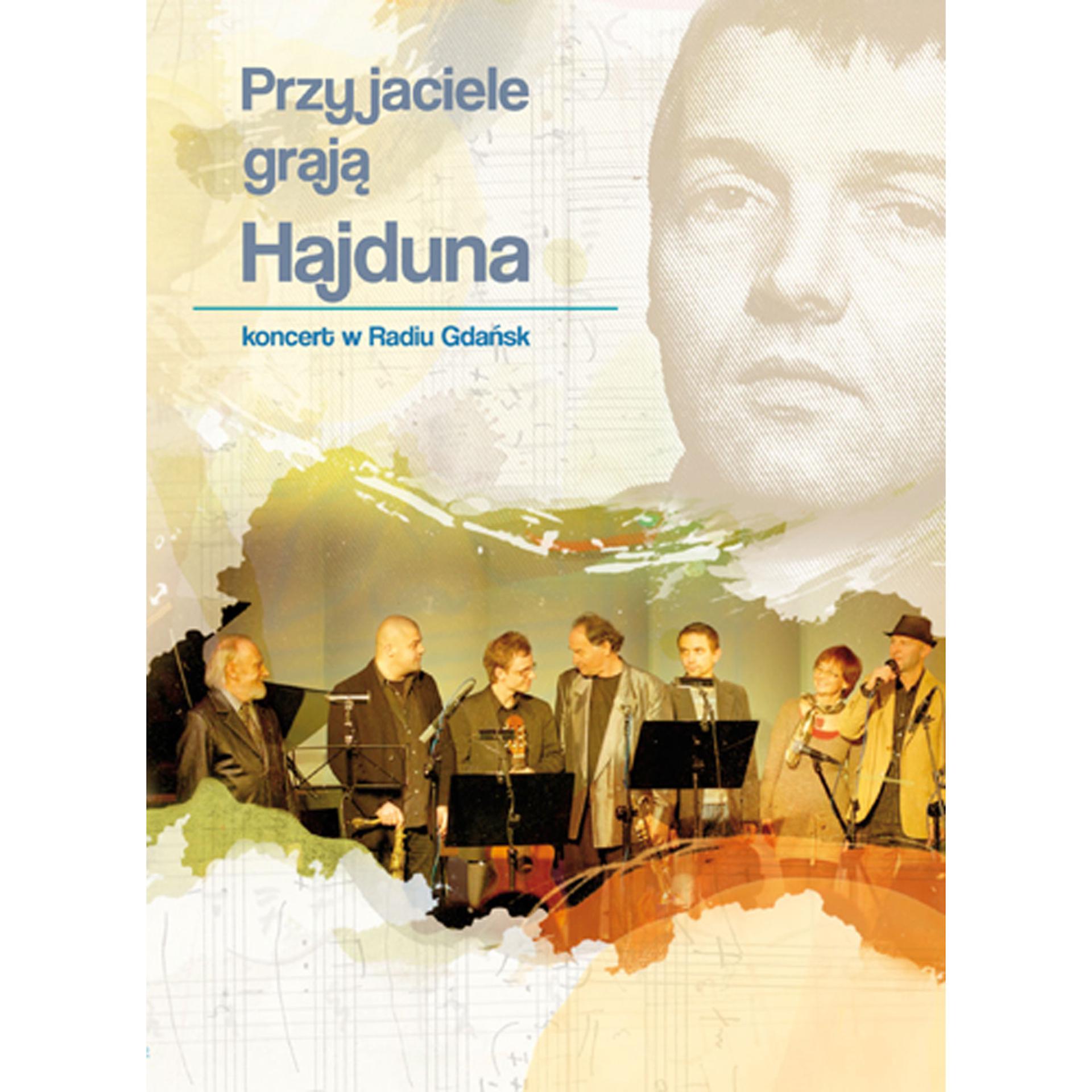 Постер альбома Przyjaciele graja Hajduna. Koncert w Radio Gdansk