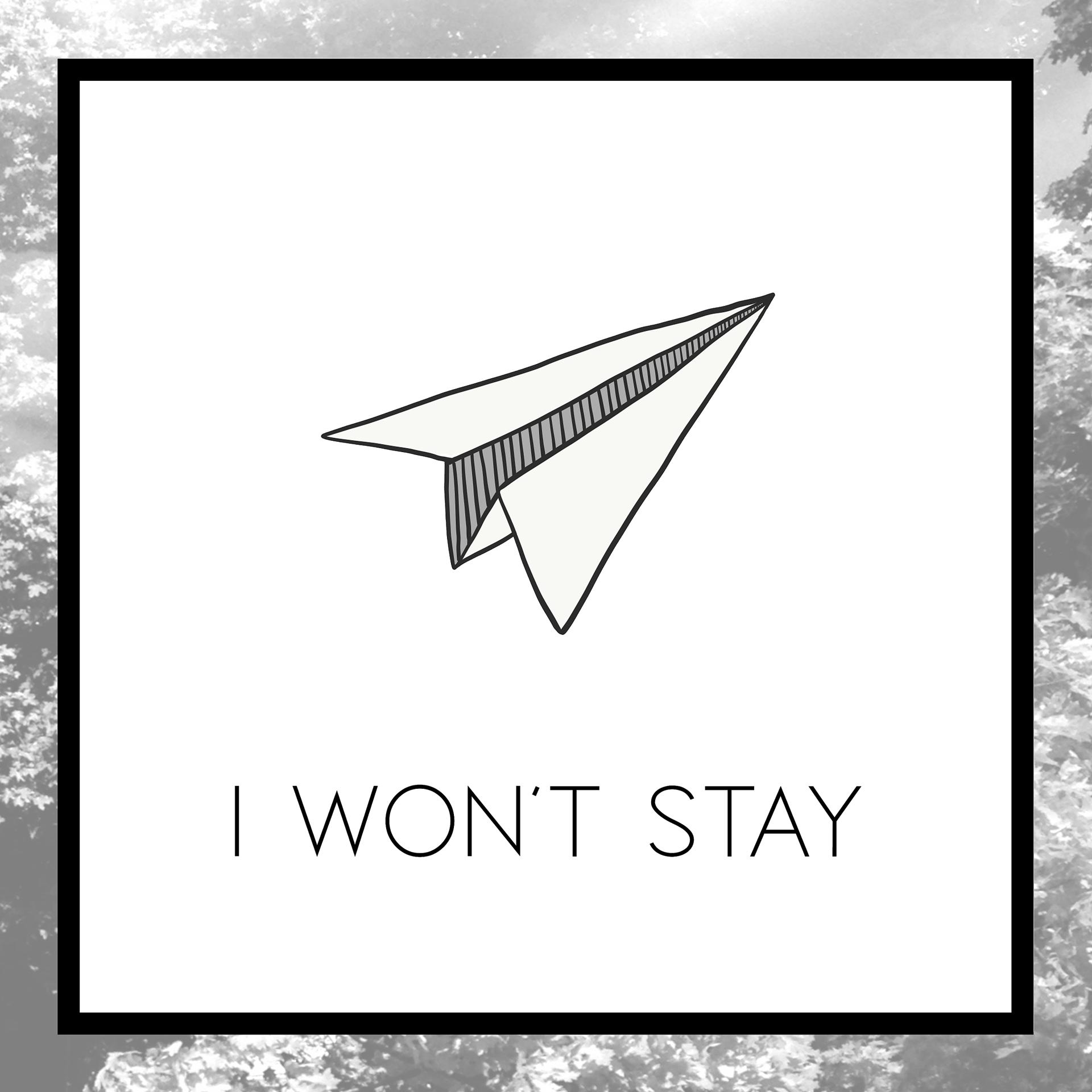 Постер альбома I Won't Stay