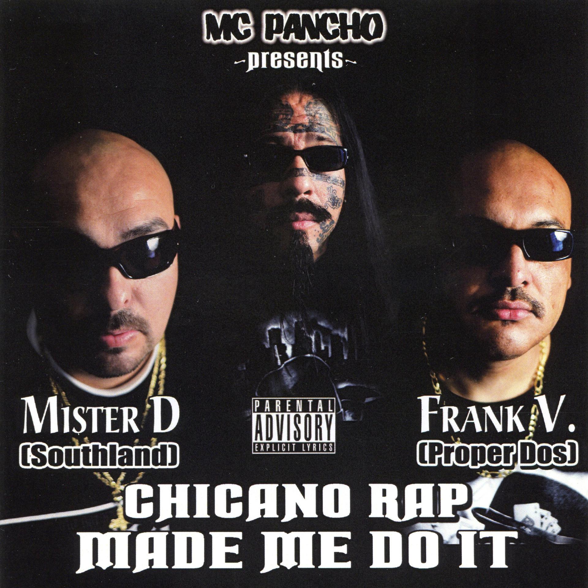 Постер альбома MC Pancho Presents: Chicano Rap Made Me Do It