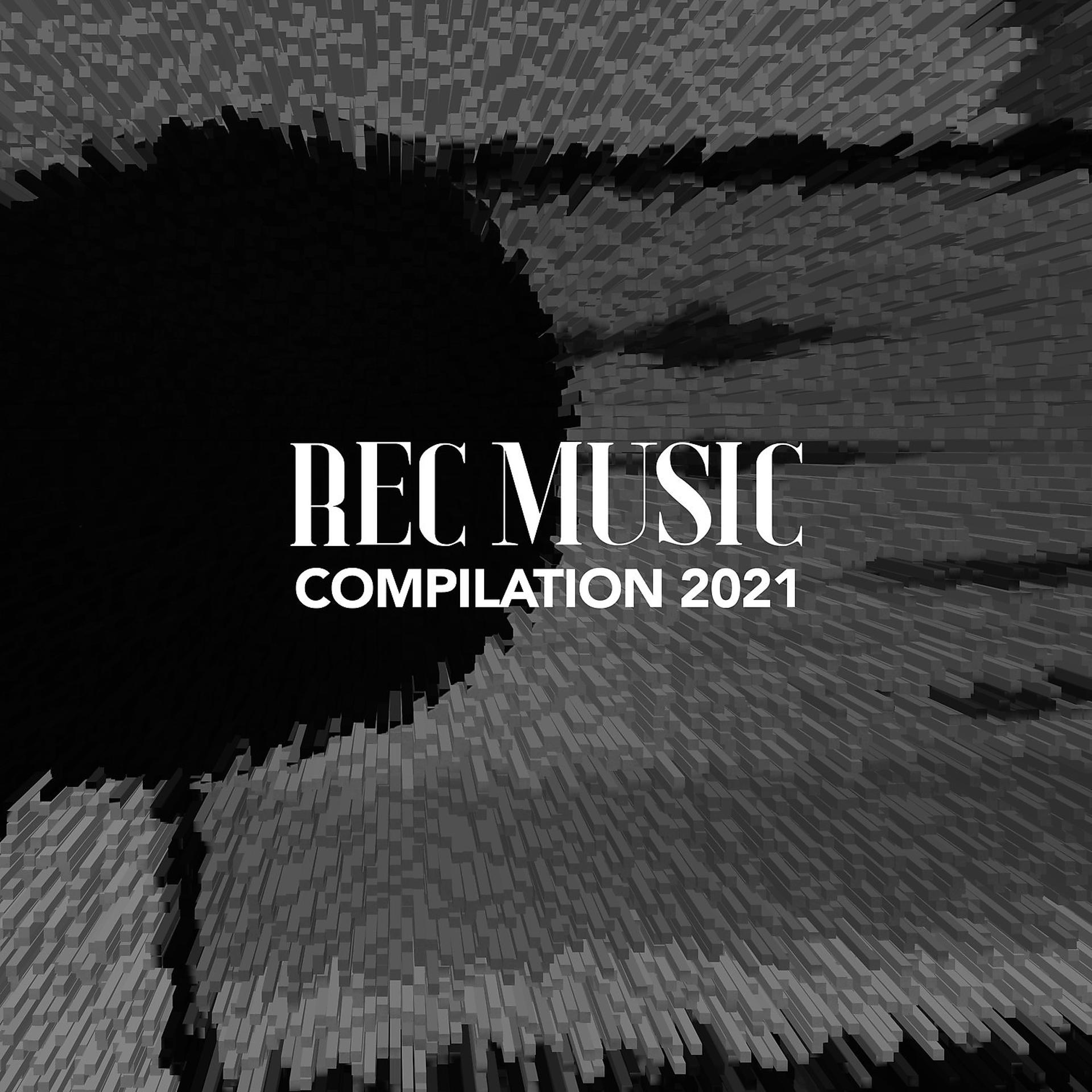 Постер альбома REC MUSIC COMPILATION 2021