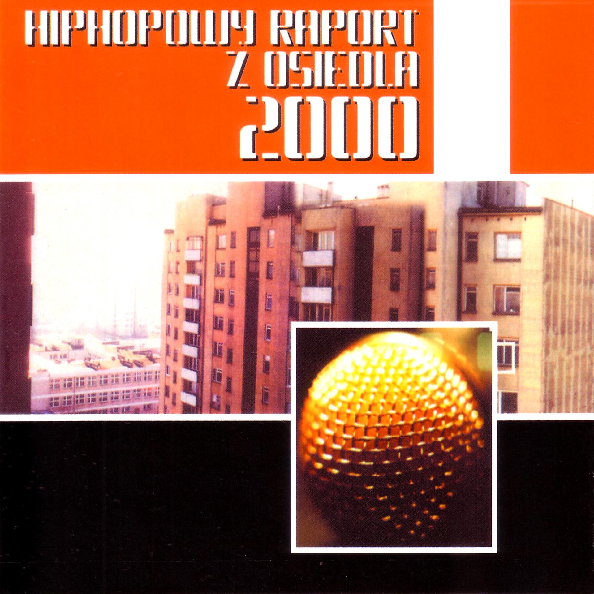 Постер альбома Hiphopowy Raport z Osiedla 2000