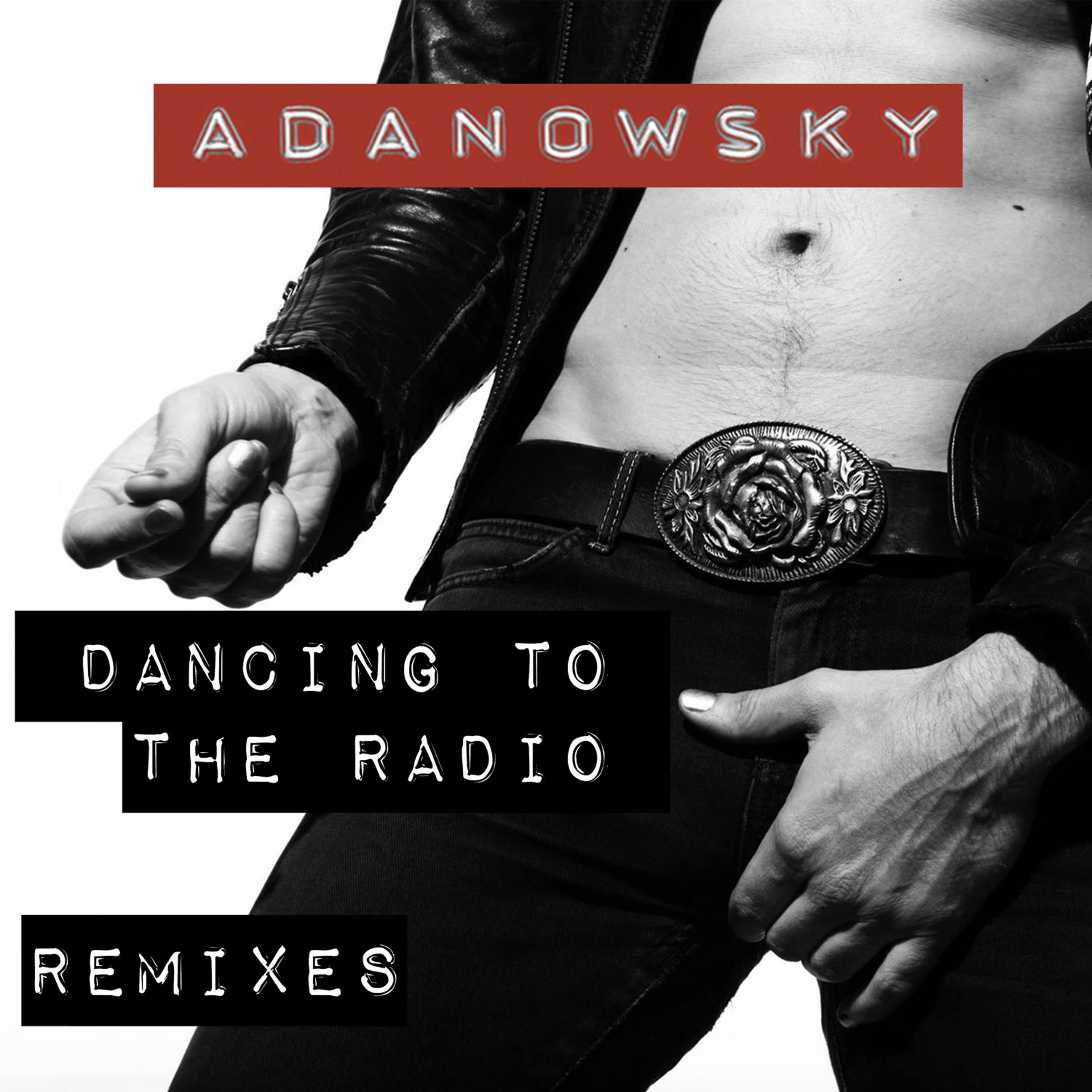 Постер альбома Dancing To The Radio Remixes