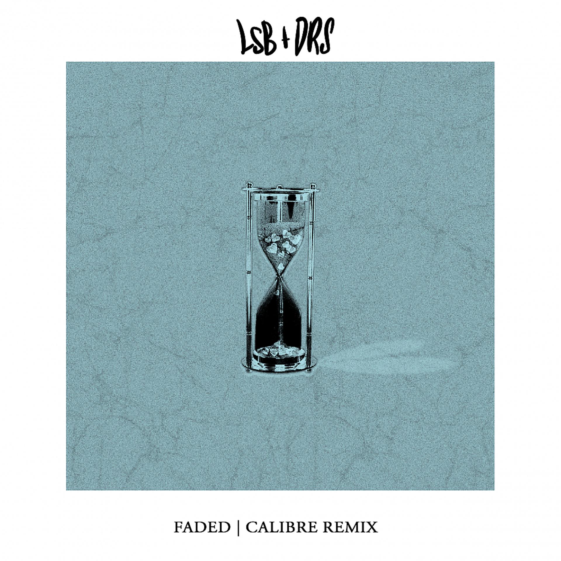 Постер альбома Faded (Calibre Remix)