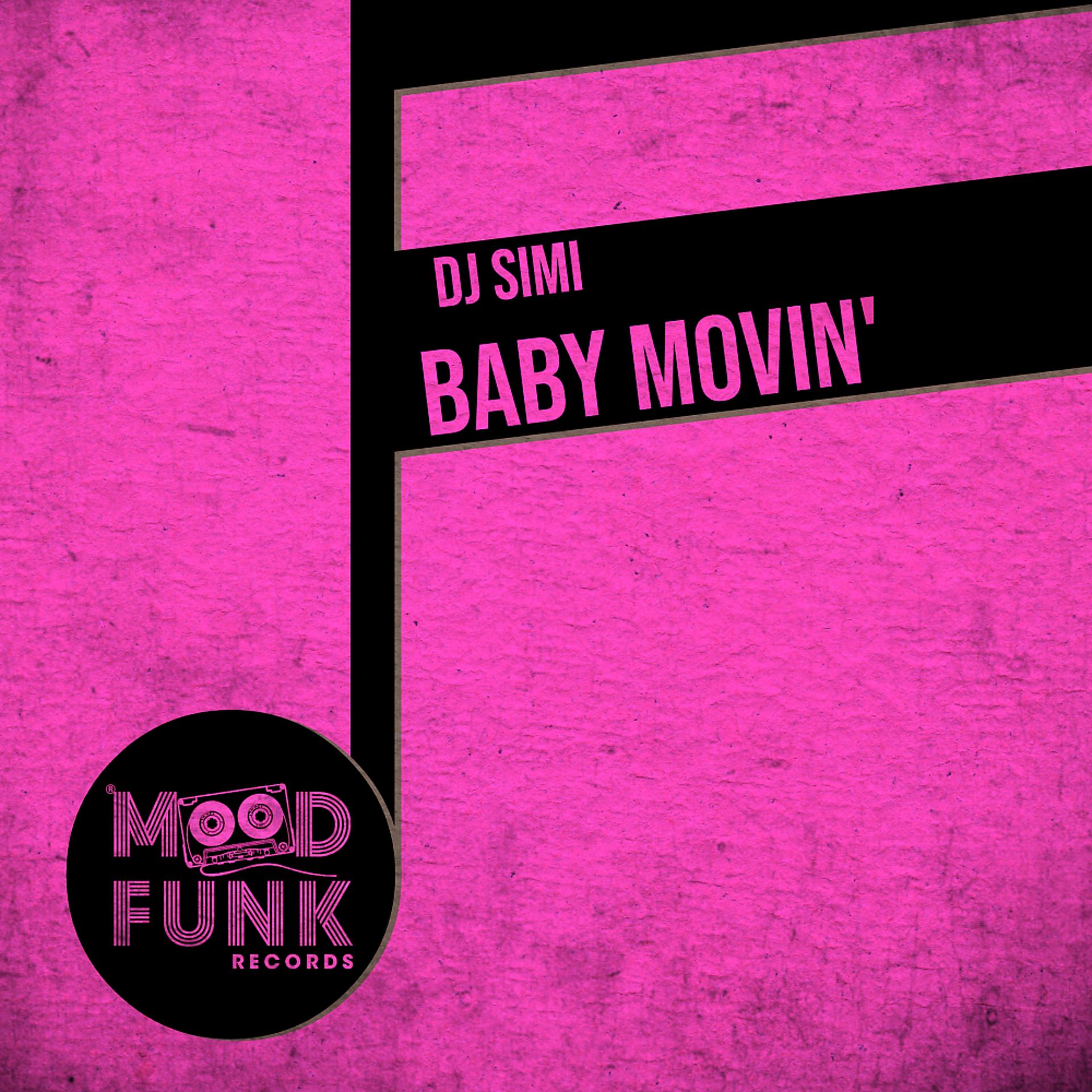 Постер альбома Baby Movin'