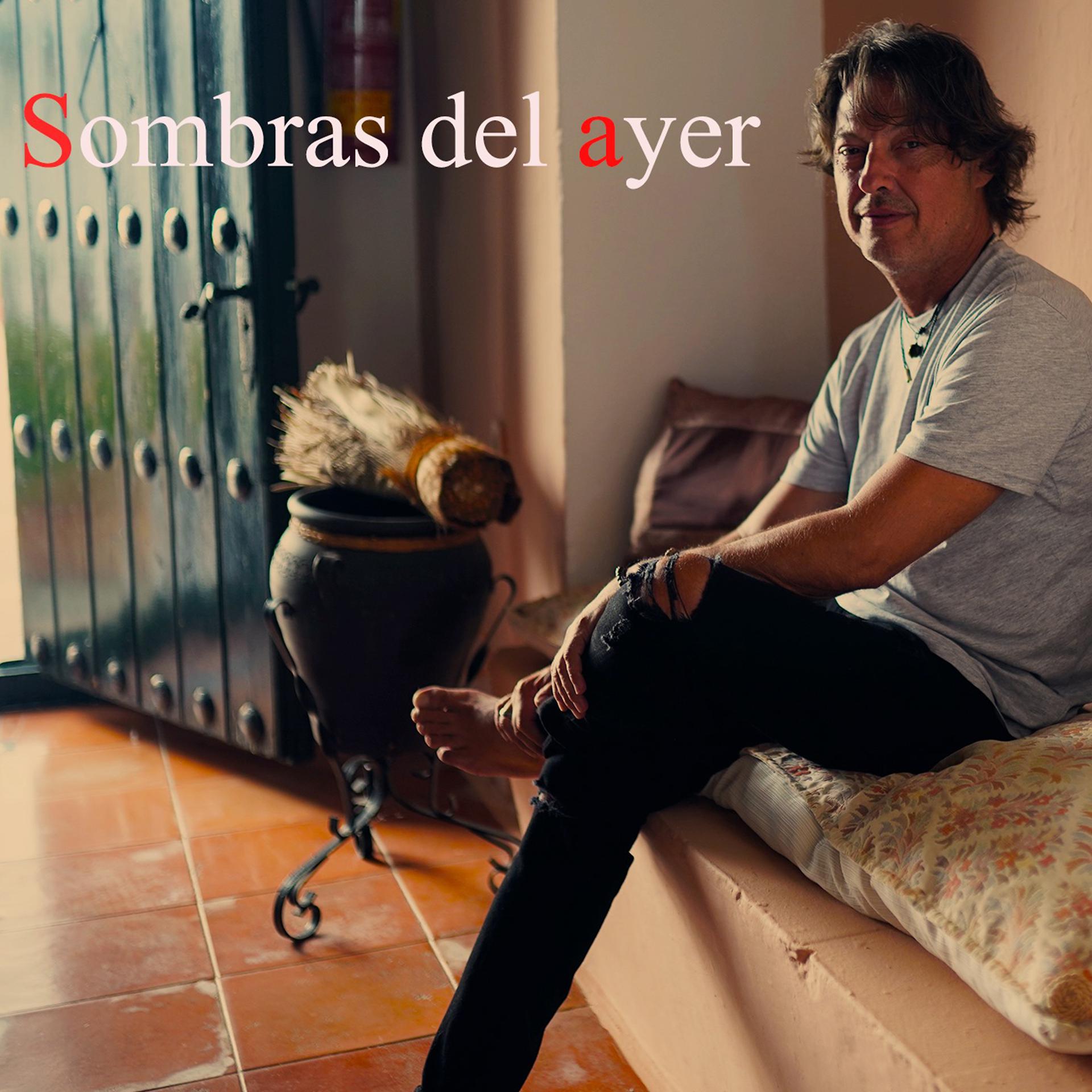 Постер альбома Sombras del Ayer