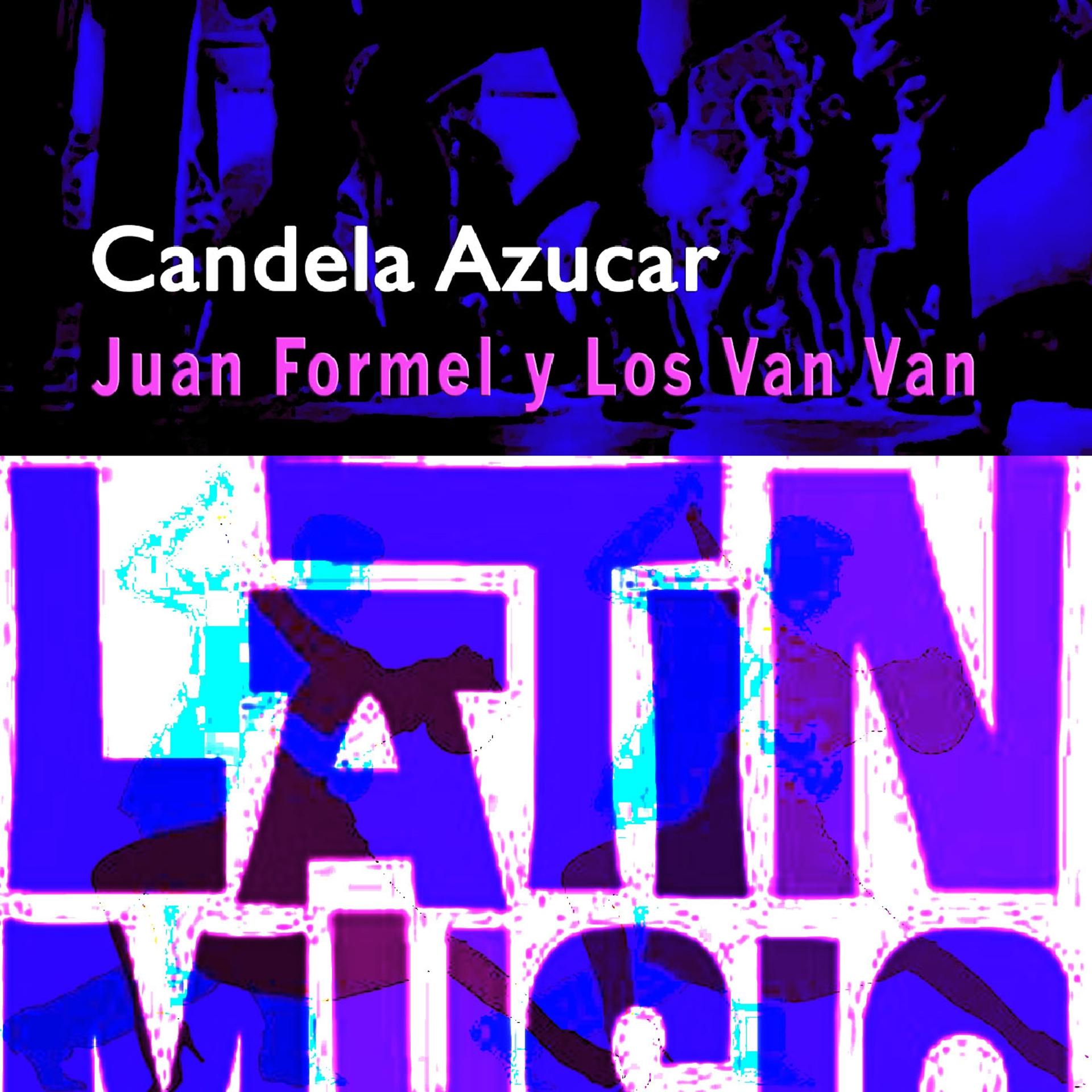 Постер альбома Candela y Azucar