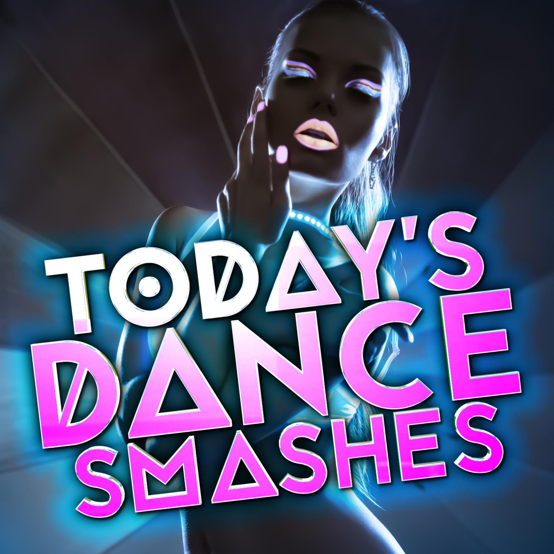 Постер альбома Today's Dance Smashes