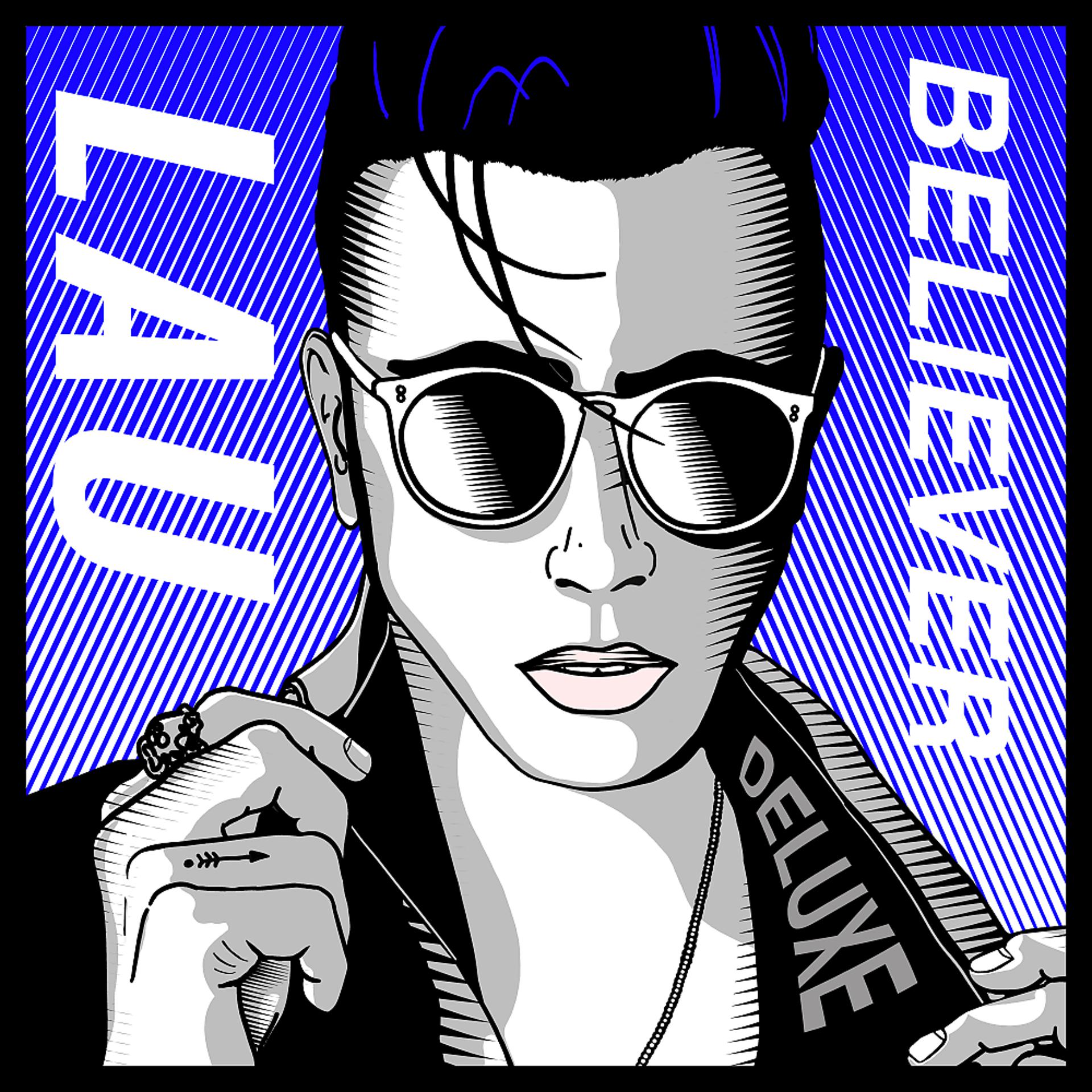 Постер альбома Believer 'Deluxe'