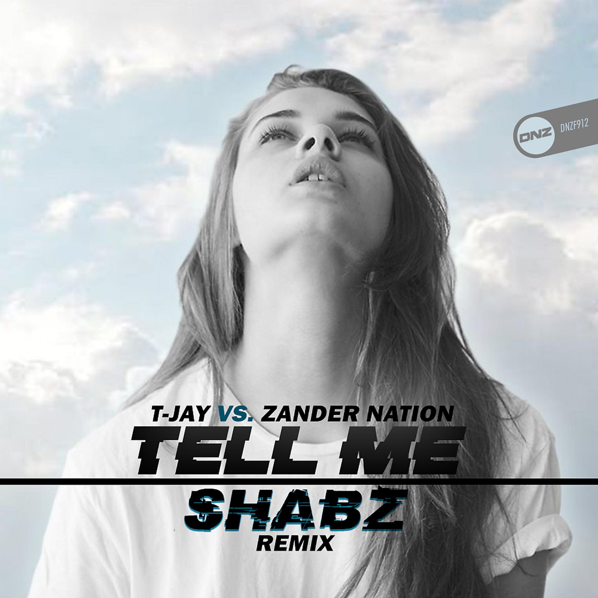 Постер альбома Tell Me (Shabz Remix)