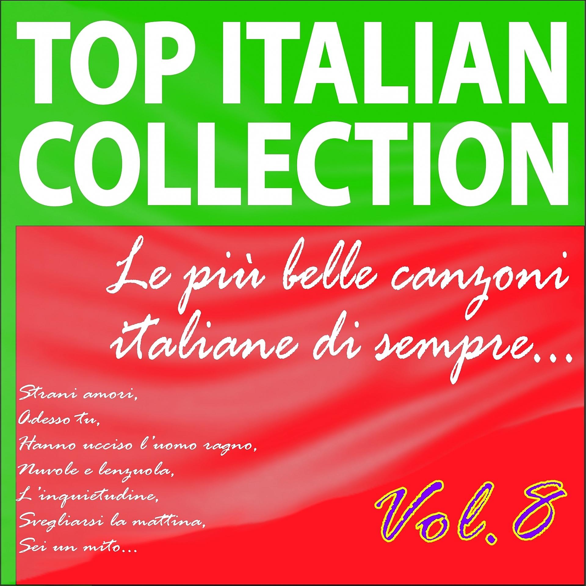 Постер альбома Top italian collection le più belle canzoni italiane di sempre..., vol. 8