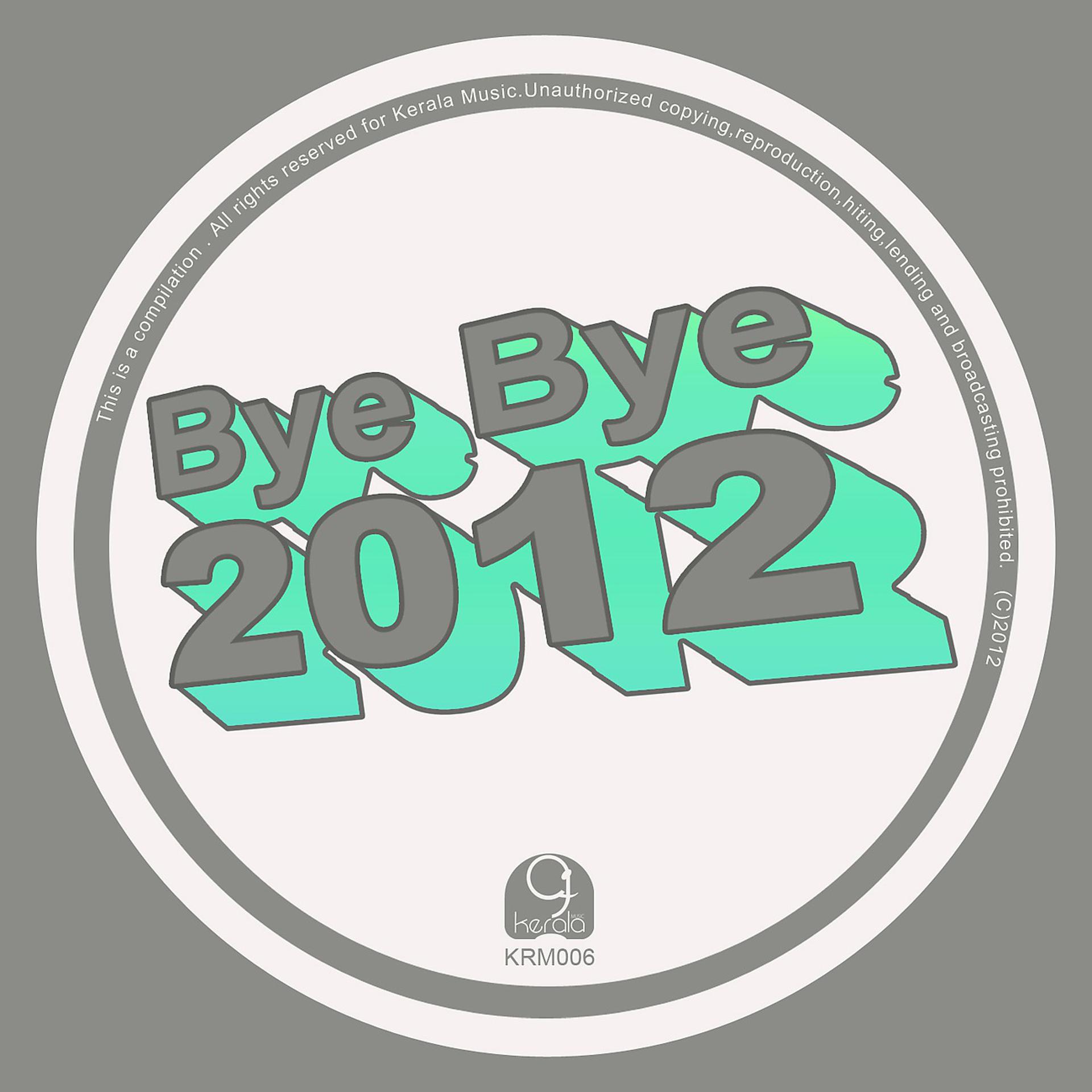 Постер альбома KM006: Bye Bye 2012